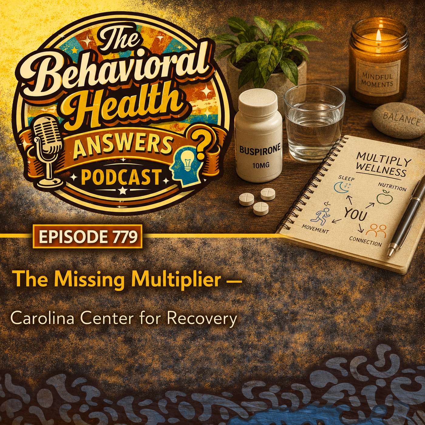 Episode 779: The Missing Multiplier | Carolina Center for Recovery episode artwork