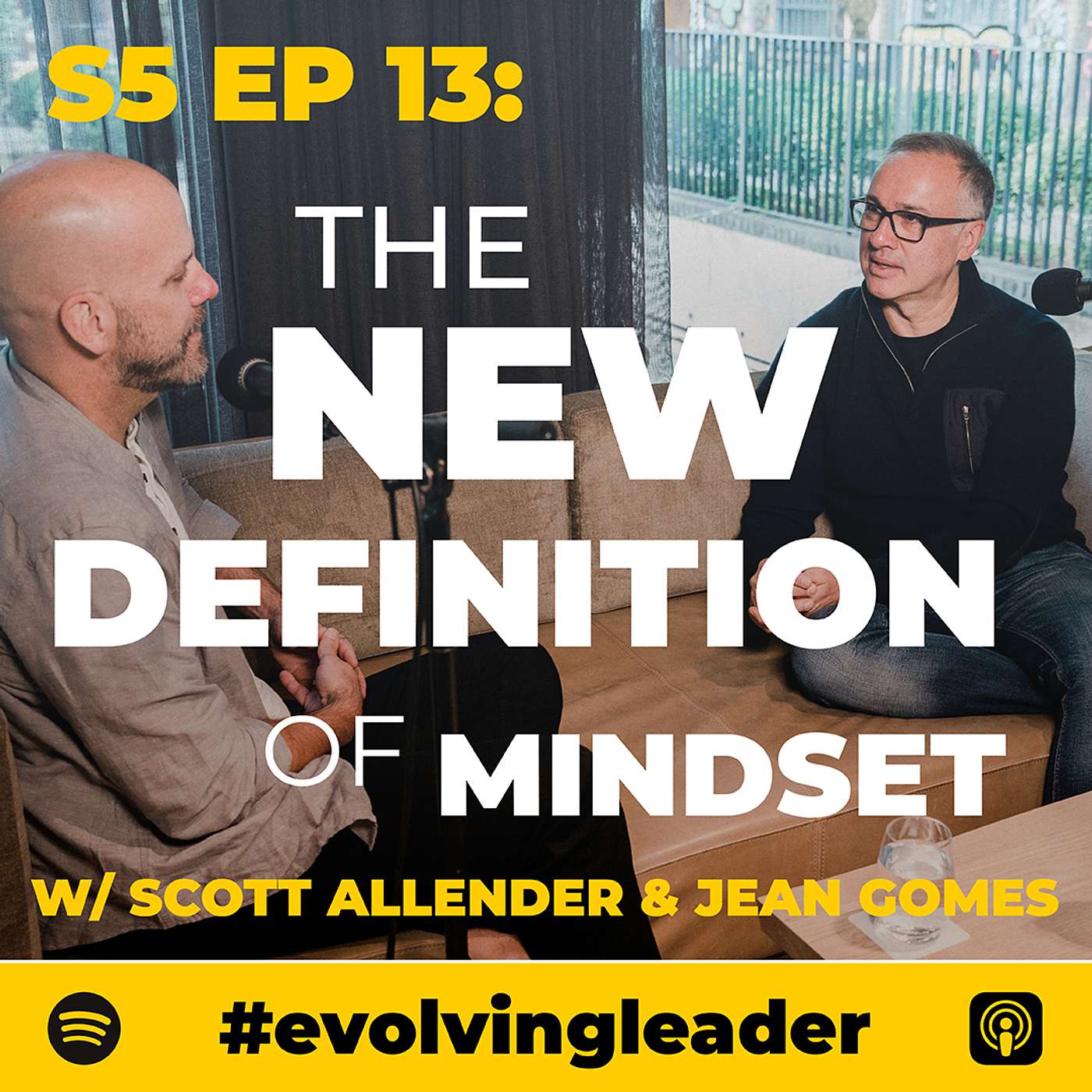 cover of episode The New Definition of Mindset with Jean Gomes and Scott Allender