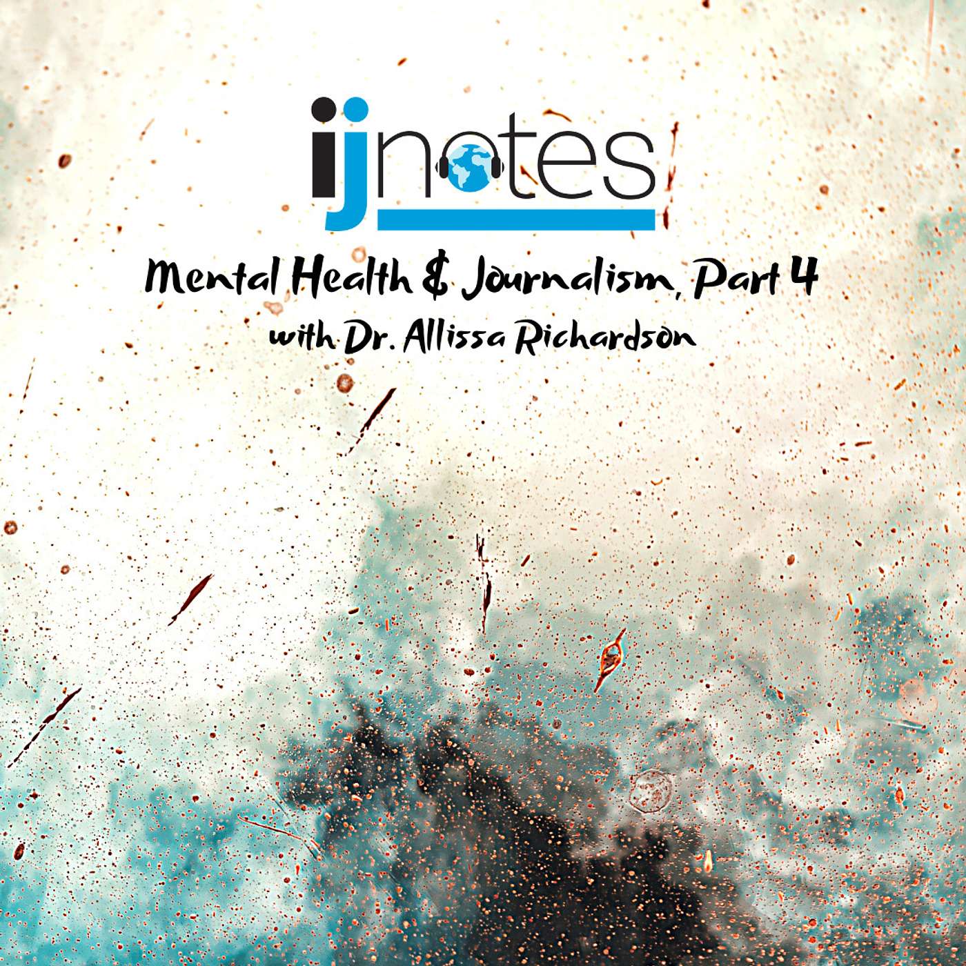 Mental health and journalism, Part 4: A conversation with Dr. Allissa Richardson