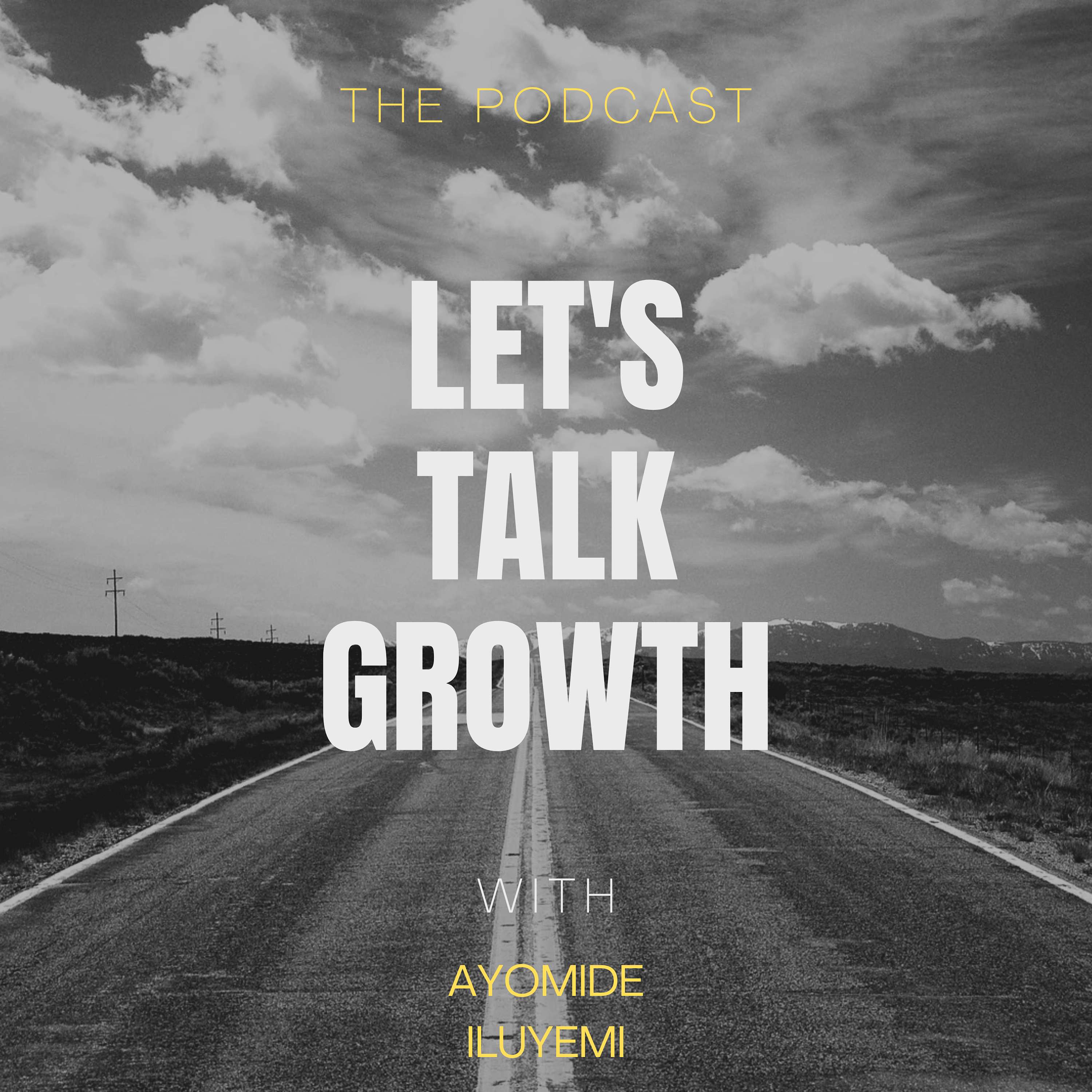 ELEVATE: LET'S TALK GROWTH with Ayomide ILUYEMI