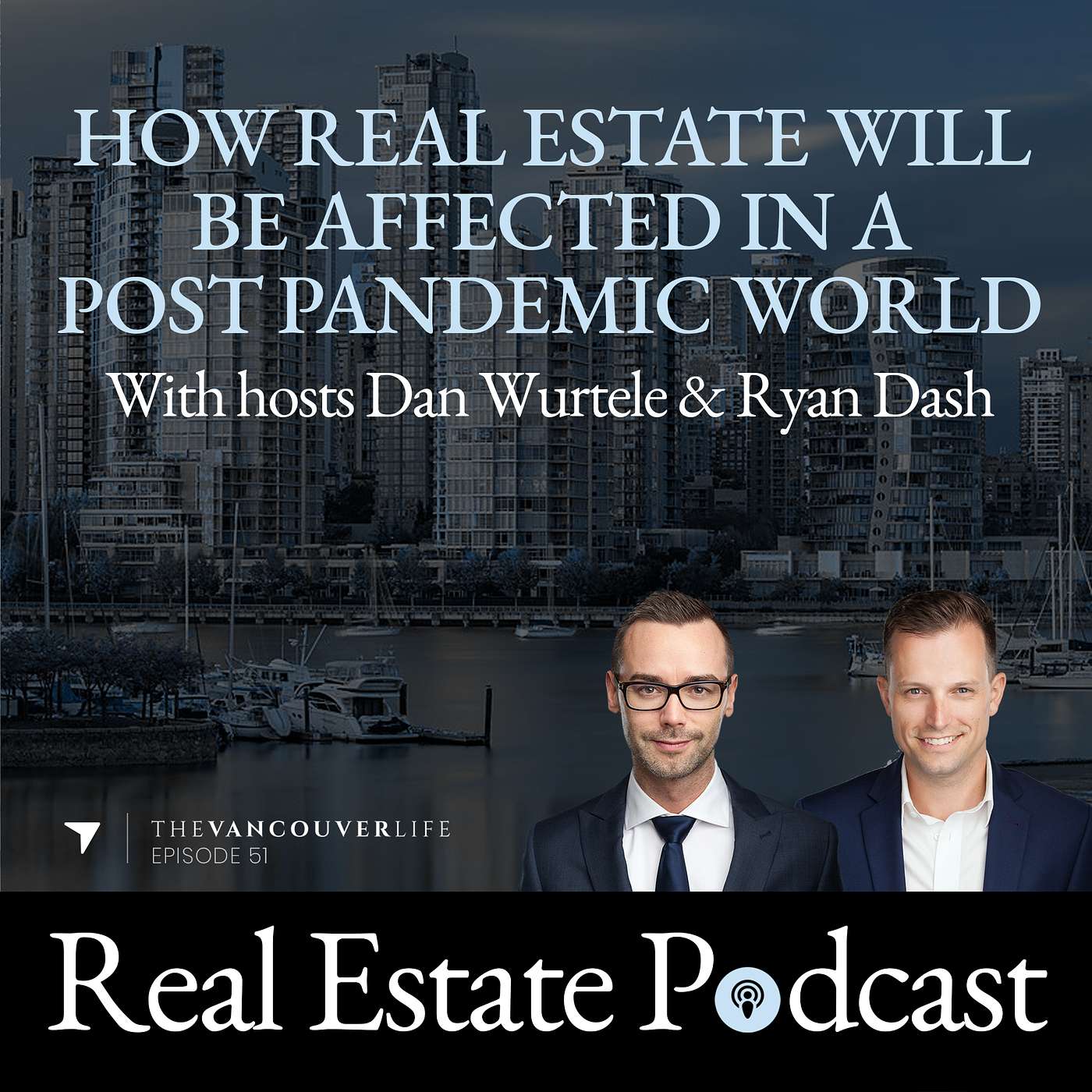 The Vancouver Life Real Estate Podcast