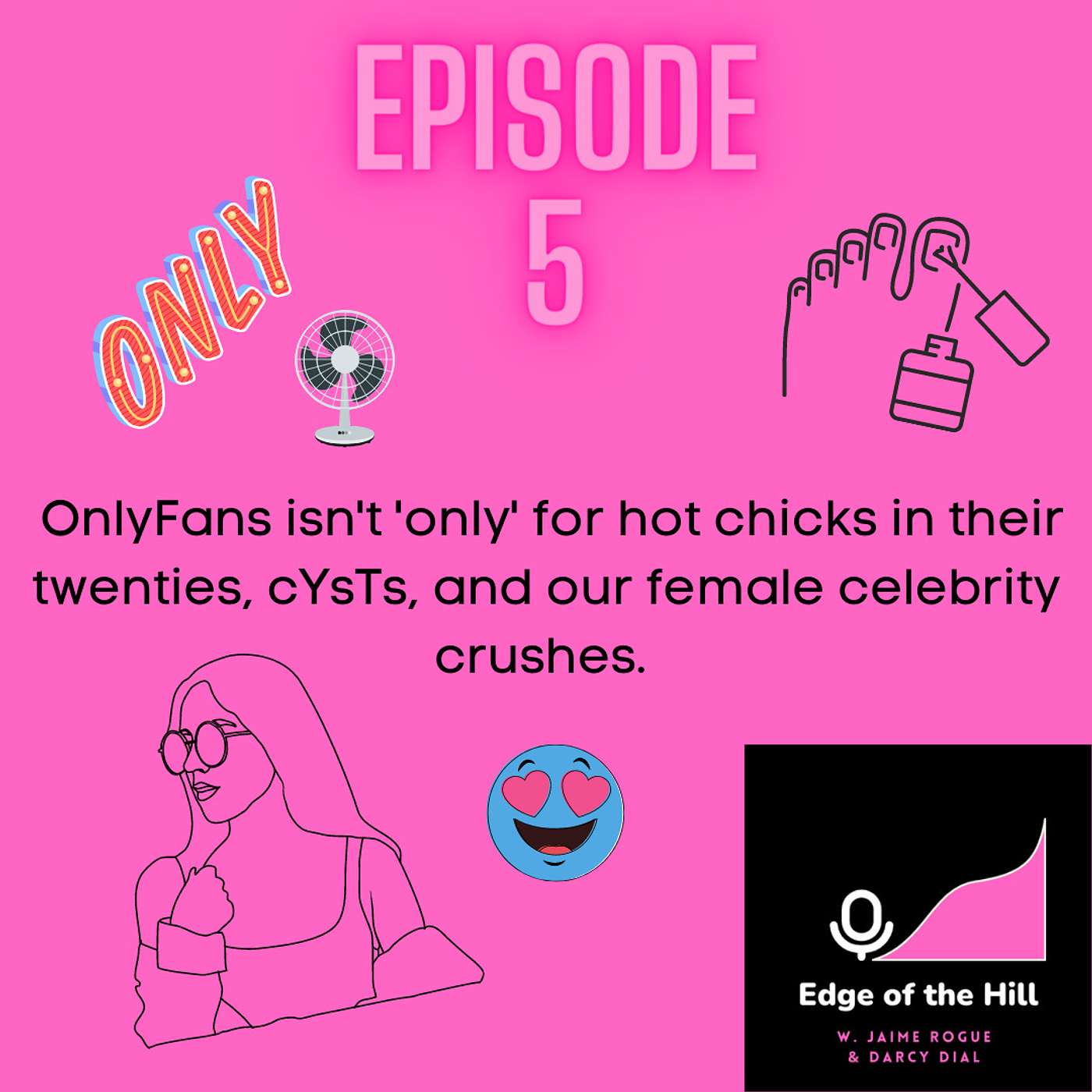 Episode 5: Two Girls, 1 OnlyFans Account episode artwork