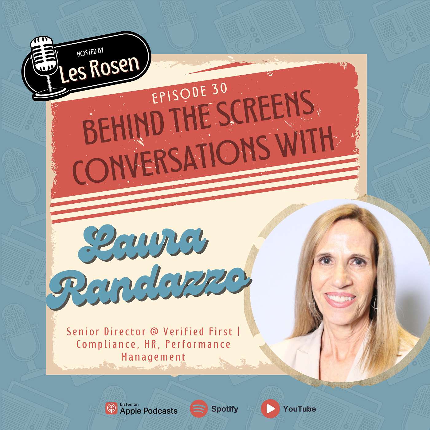 Behind the Screens: Conversations with  Background Screening Pros hosted by Les Rosen