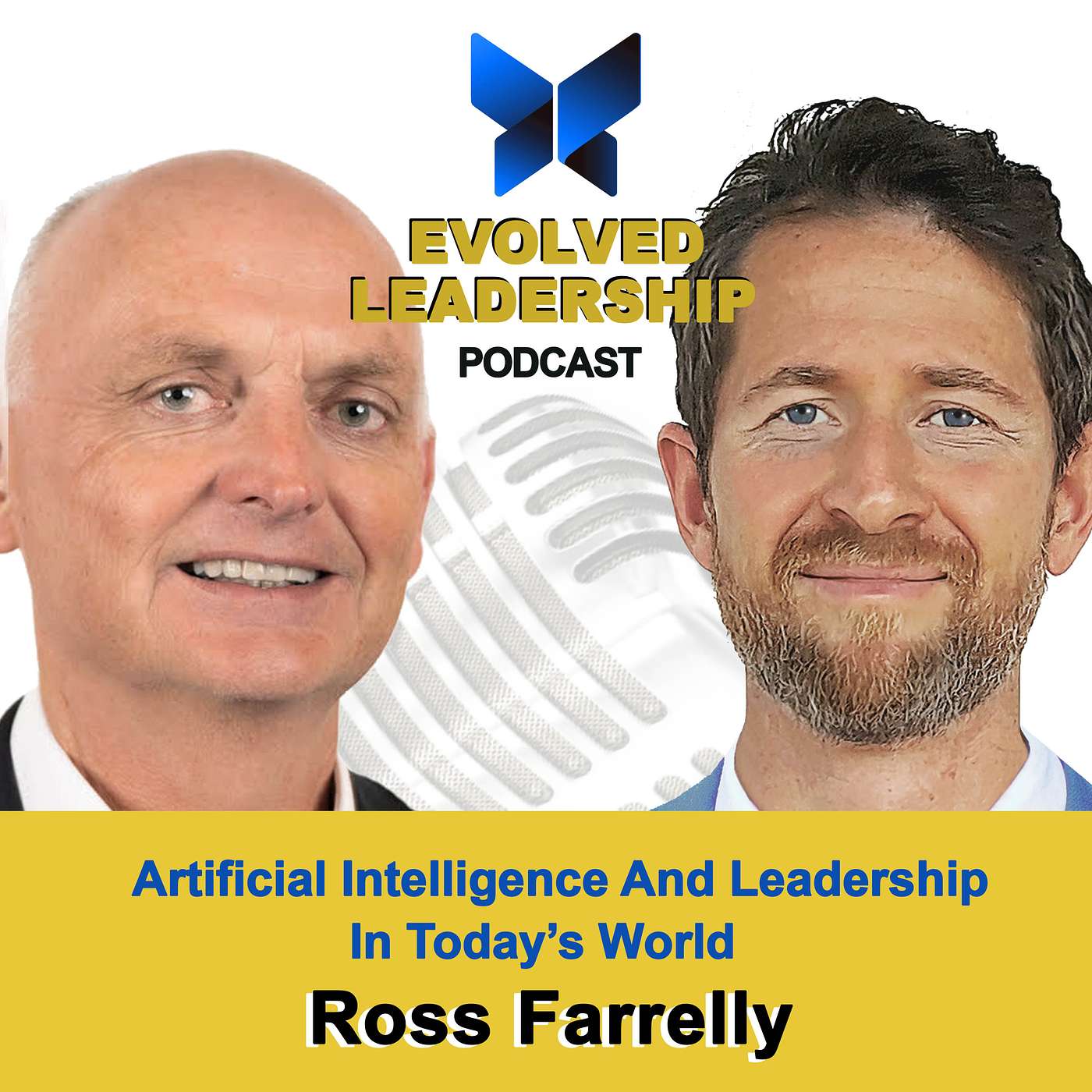 #21 Artificial Intelligence And Leadership In Today's World, with Ross Farrelly, Director of Data Science and Artificial Intelligence for IBM Asia Pacific