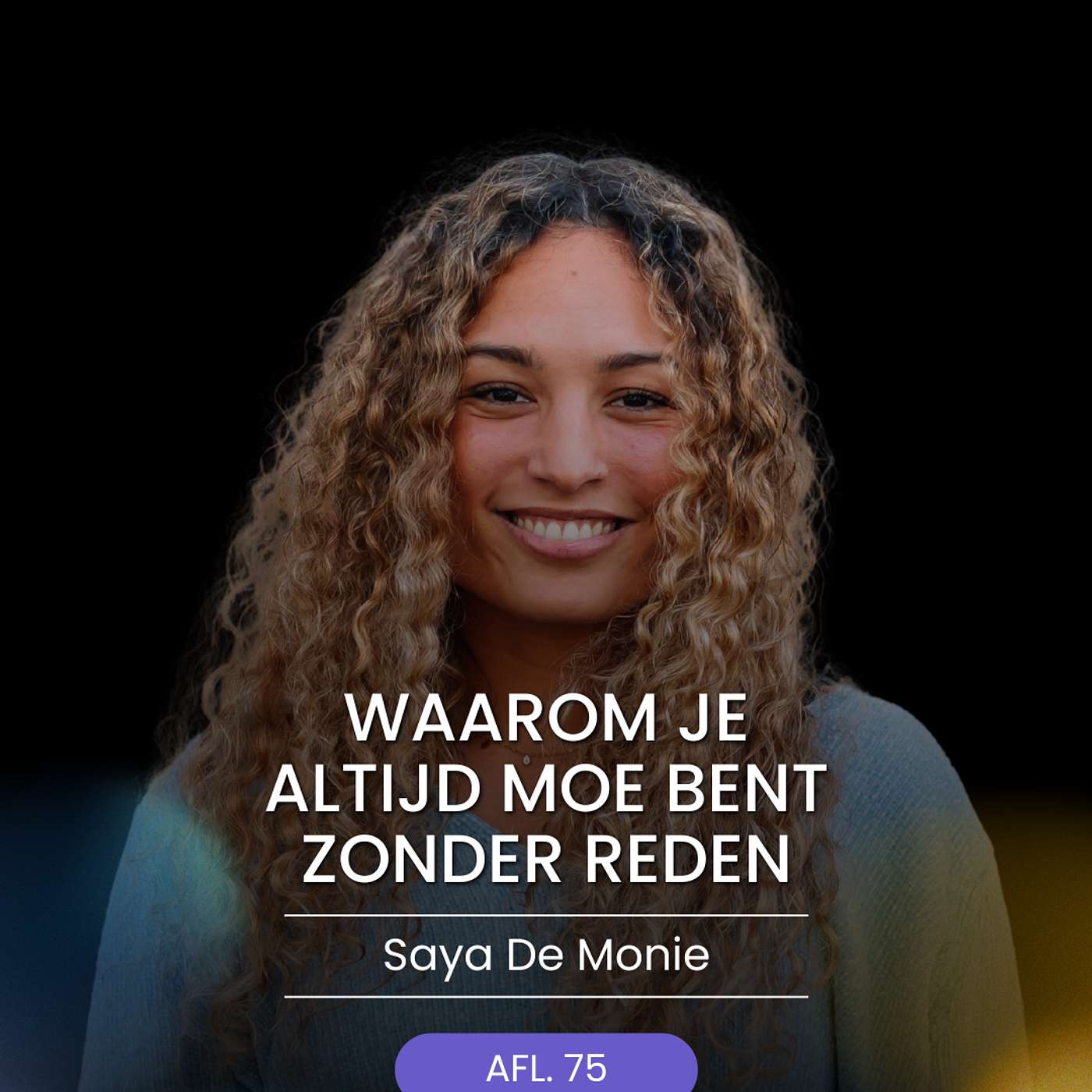 Dit Is De Reden Waarom Je Altijd Moe Bent episode artwork