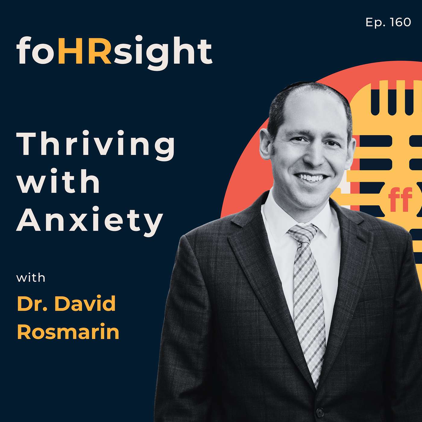 Thriving with Anxiety — Dr. David Rosmarin on Turning Fear into Fuel