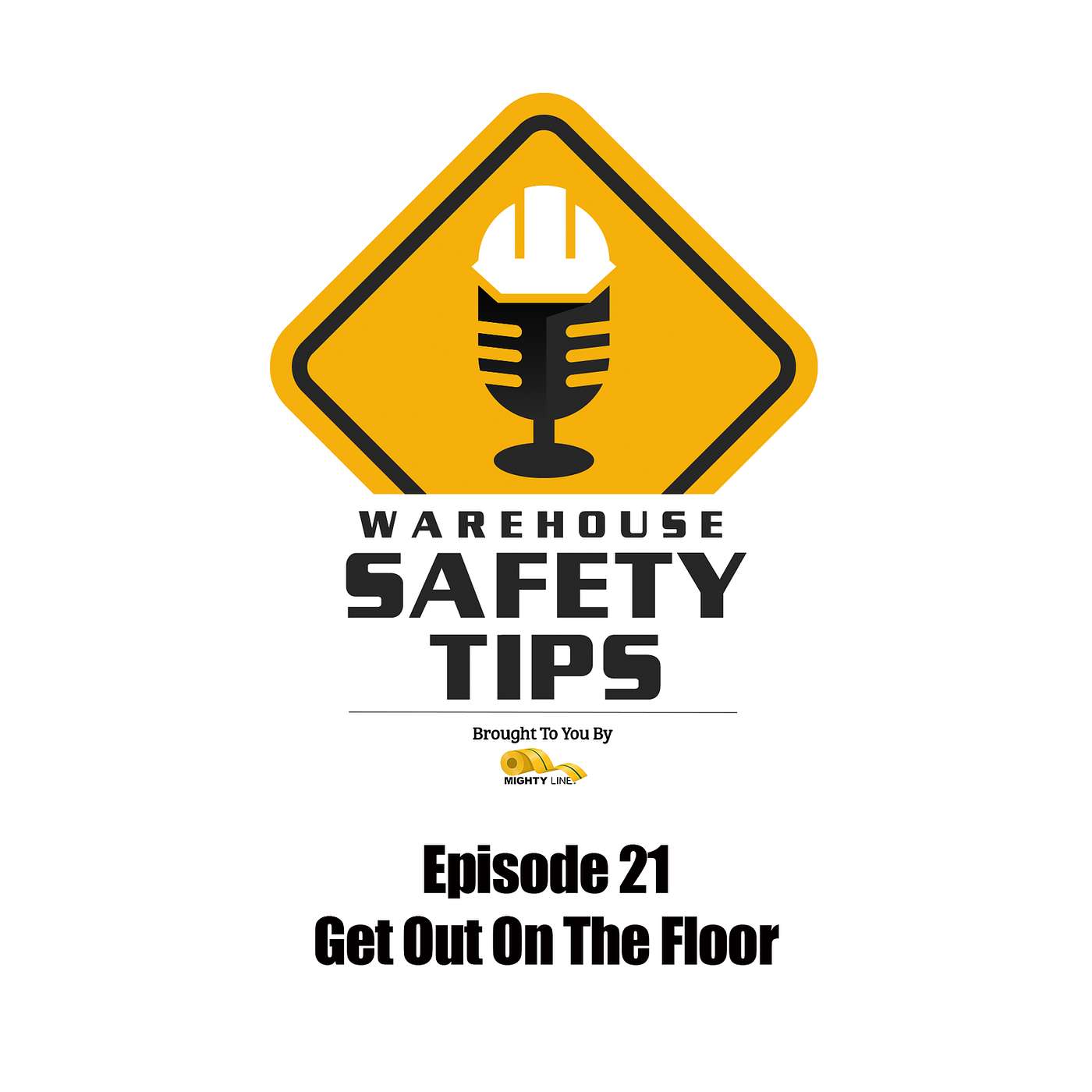 S1 Ep21: Warehouse Safety Tips | Episode 21 | Get Out On The Floor