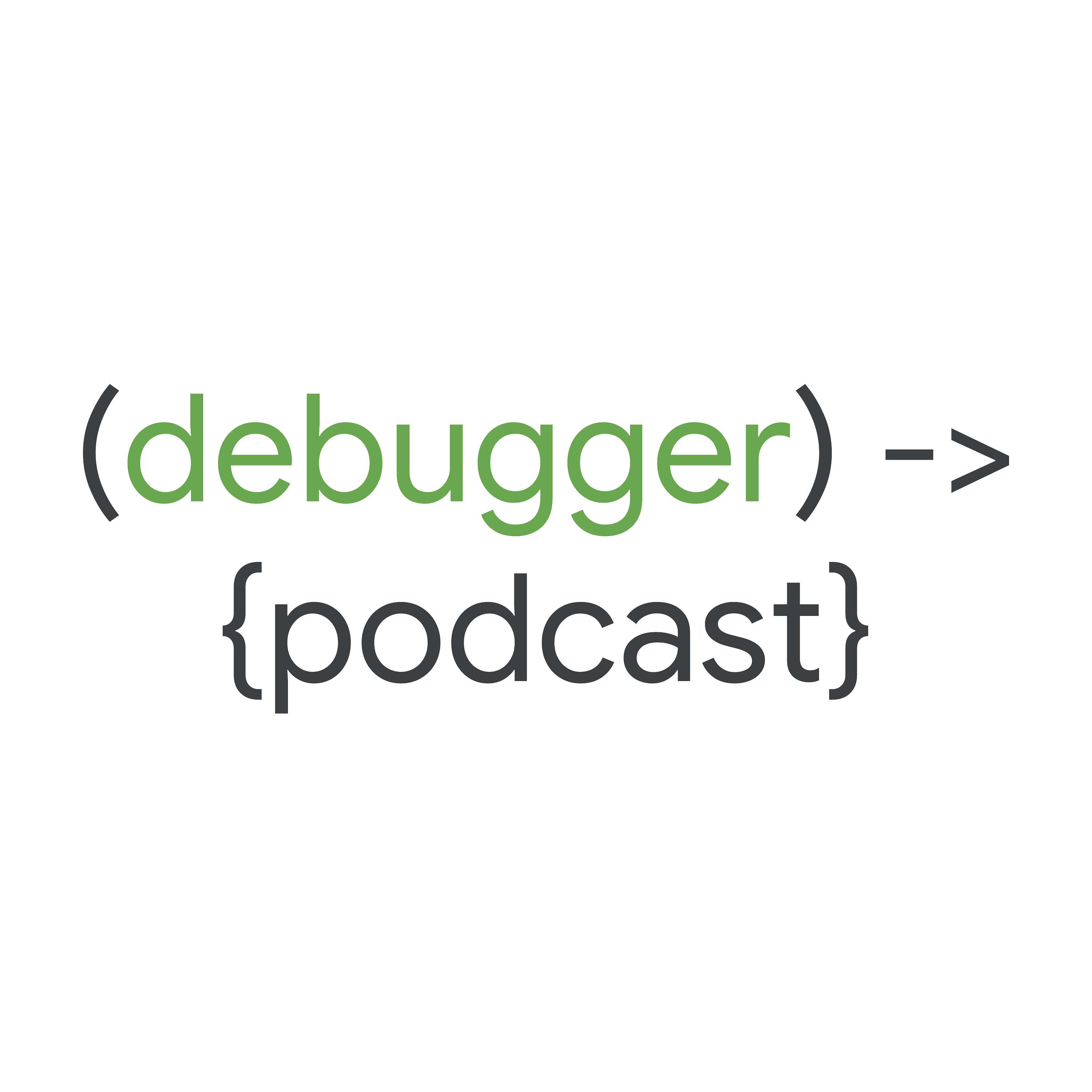 debugger podcast