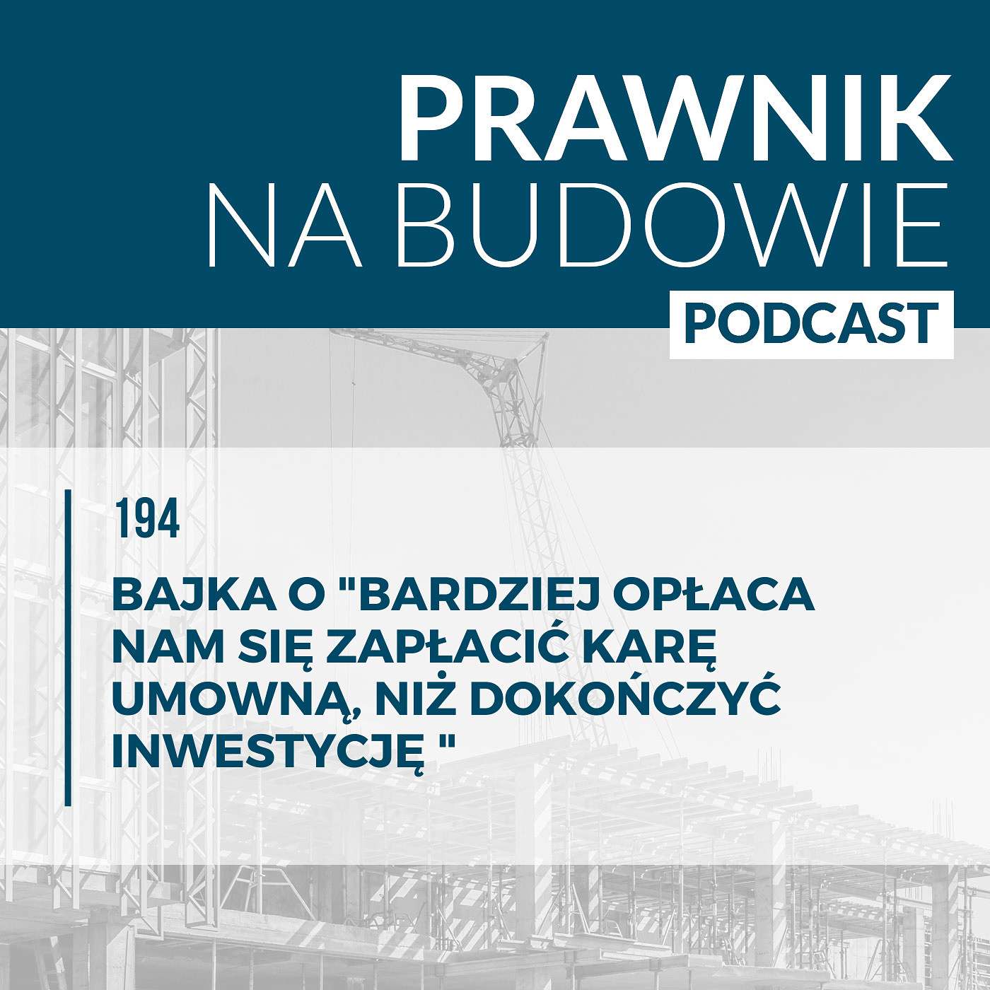 Bajka o "Bardziej opłaca nam się zapłacić karę, niż dokończyć inwestycję" #194 episode artwork