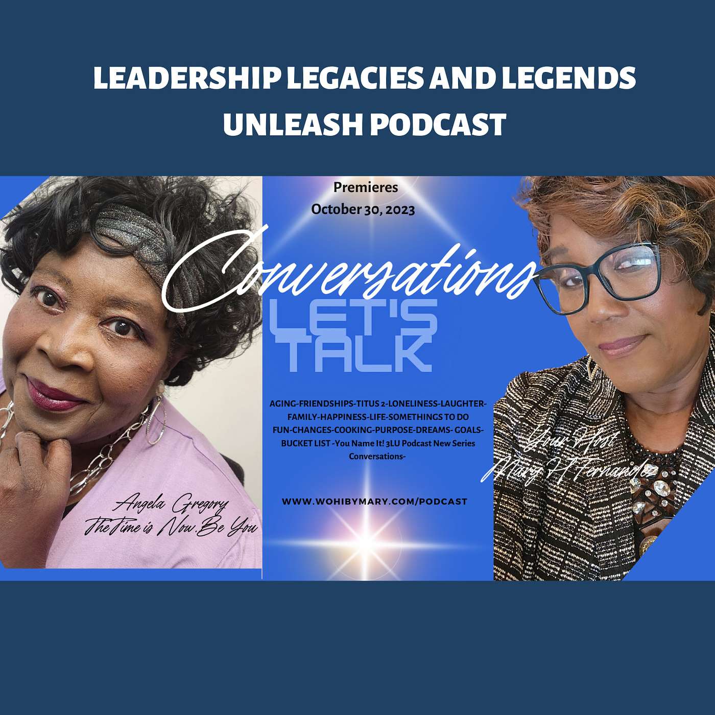 Leadership Legacies & Legends Unleash Podcast with Mary H Fernandez