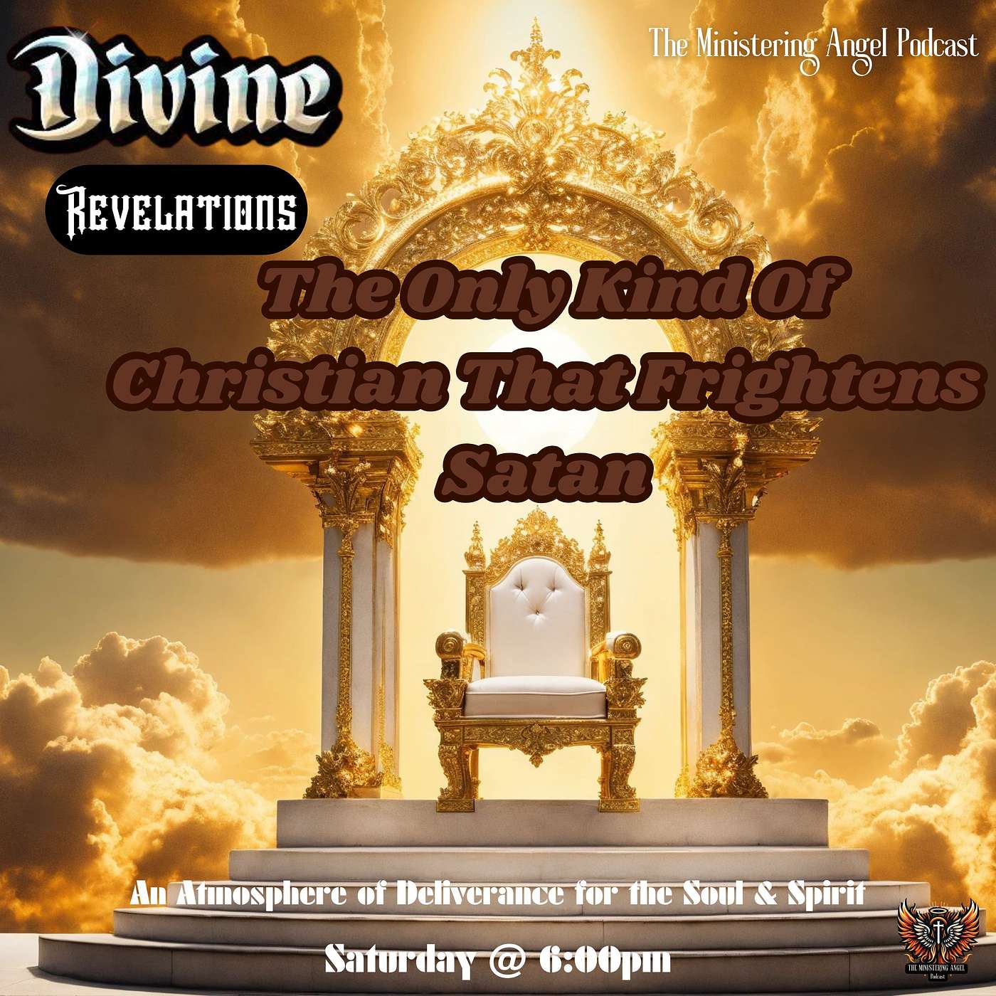 Divine Revelations - The Only Kind Of Christian That Frightens Satan