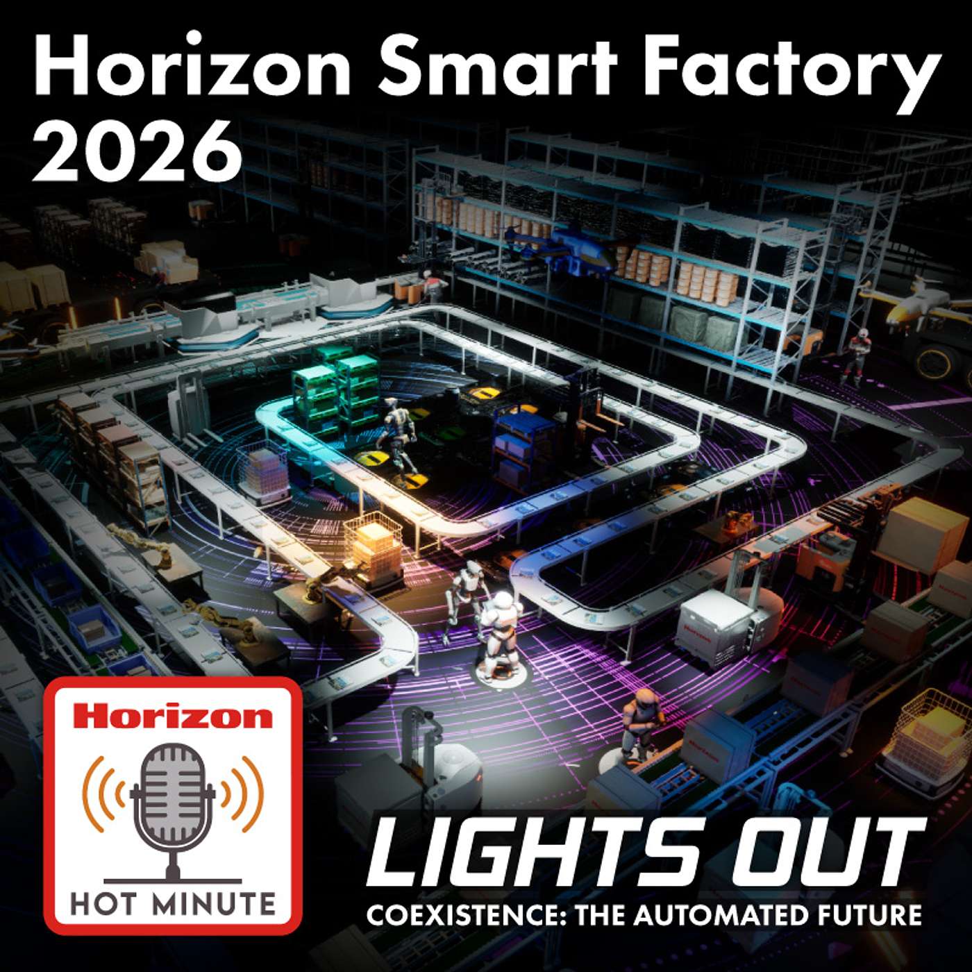 Hot Minute Ep. 10 - Horizon Smart Factory 2026 episode artwork
