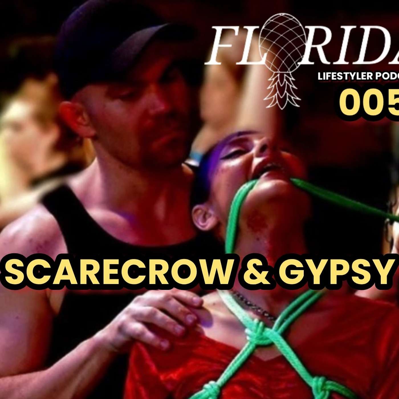 FLORIDA LIFESTYLER GROUP PODCAST: 005 - SCARECROW & GYPSY episode artwork