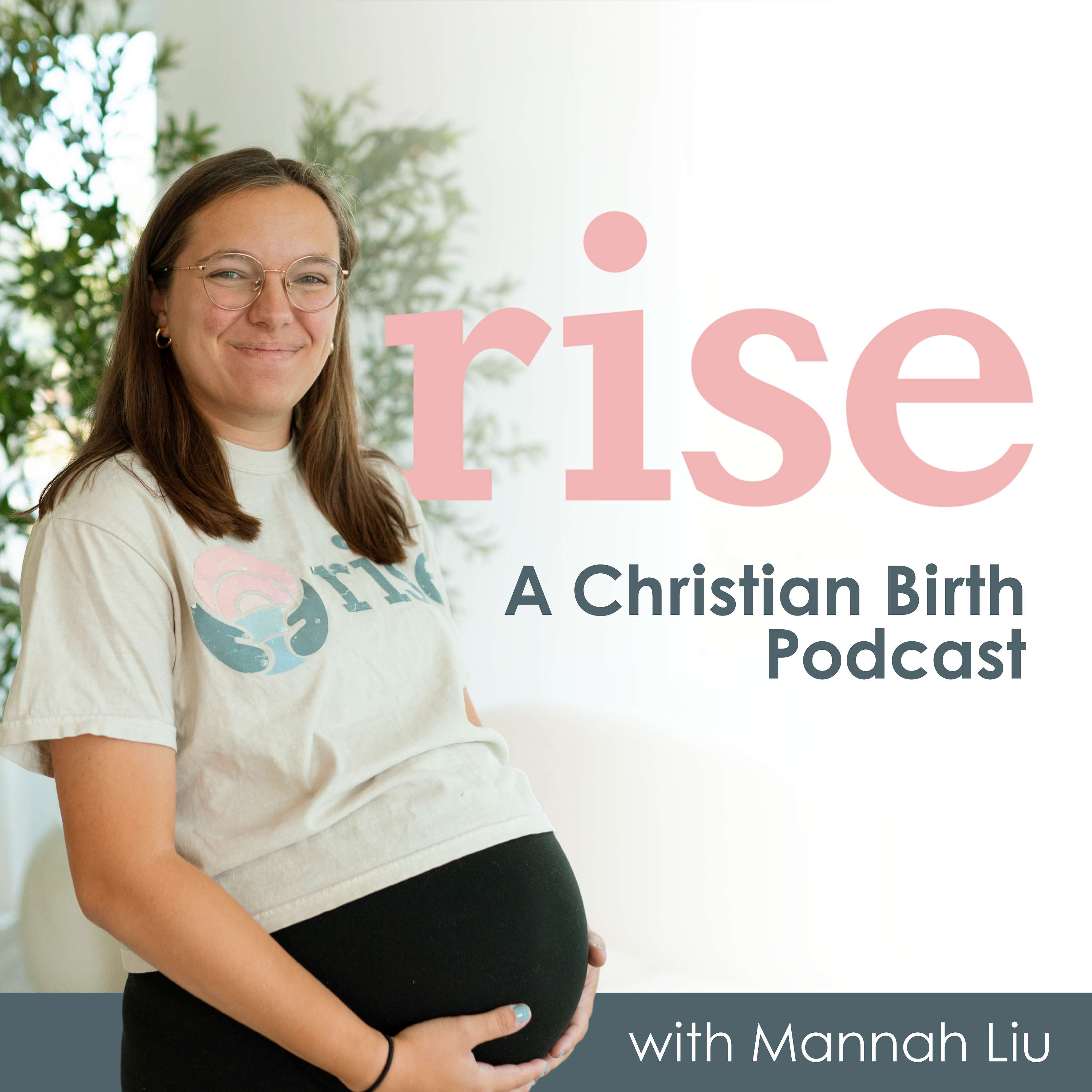 Rise: A Christian Birth Podcast
