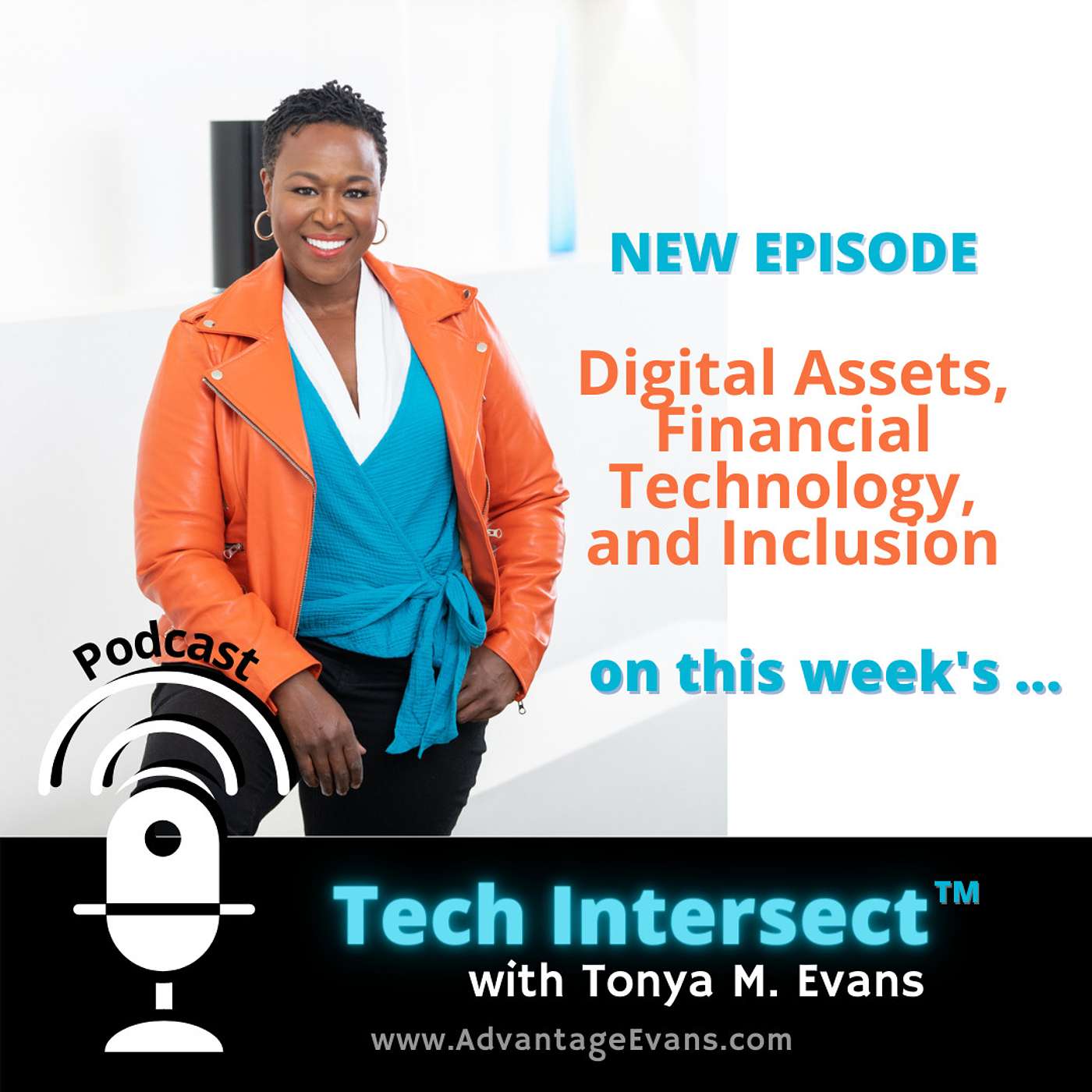 Tech Intersect #149: Digital Assets, FinTech, and Inclusion: Reclaiming My Congressional Testimony Time