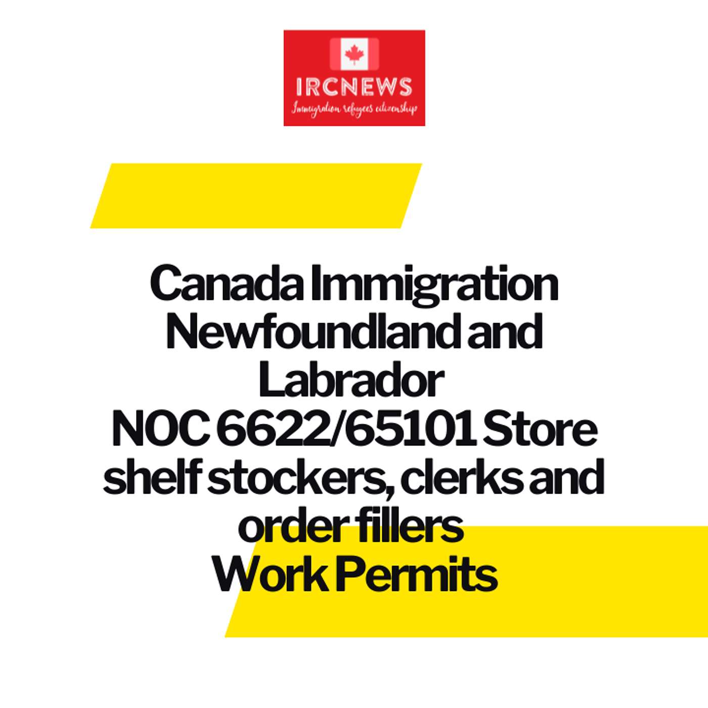 Canada Immigration Newfoundland and Labrador NOC 6622/65101 Store shelf stockers, clerks and order fillers Work Permits episode artwork