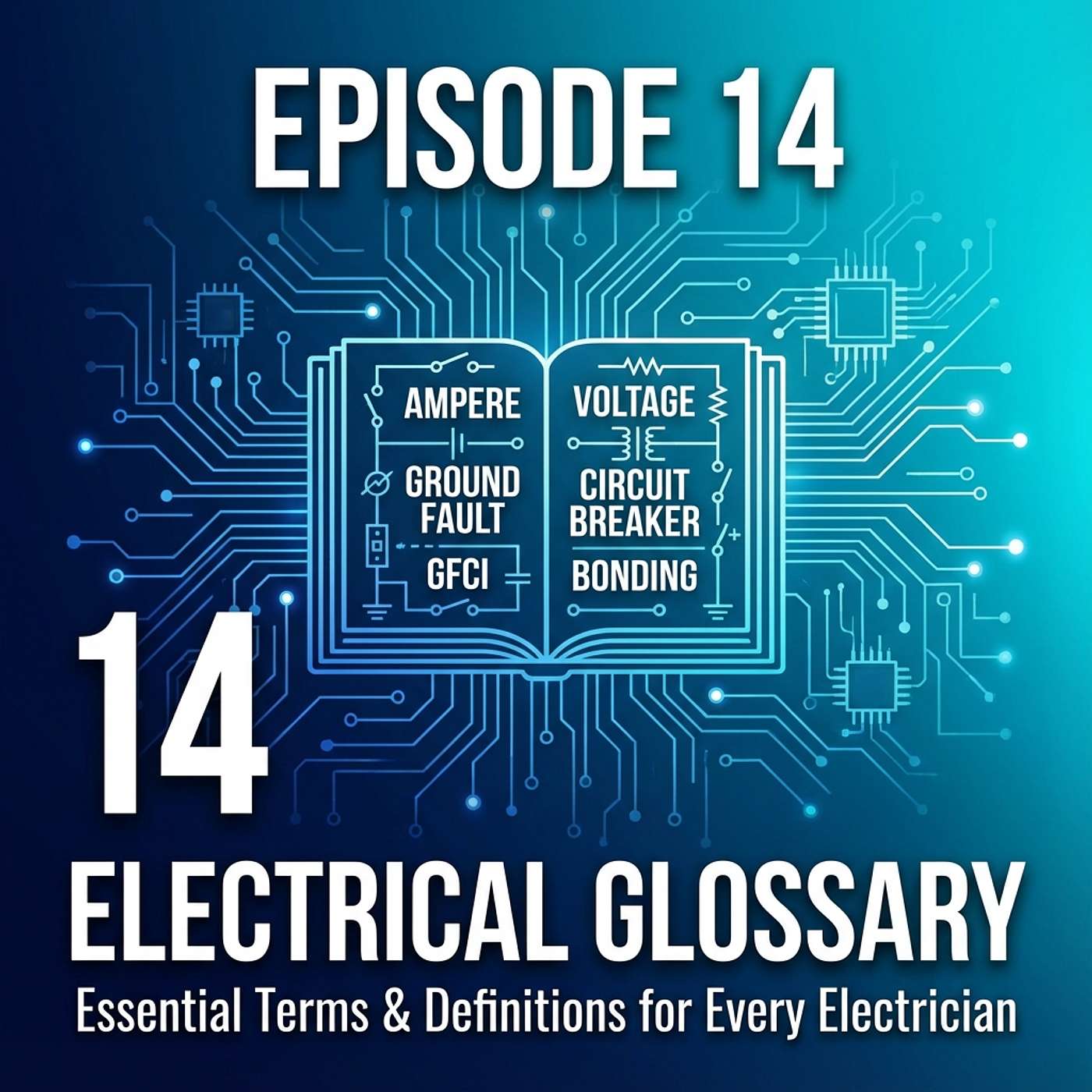 14 - Glossary of Electrical Terms: Essential Definitions episode artwork