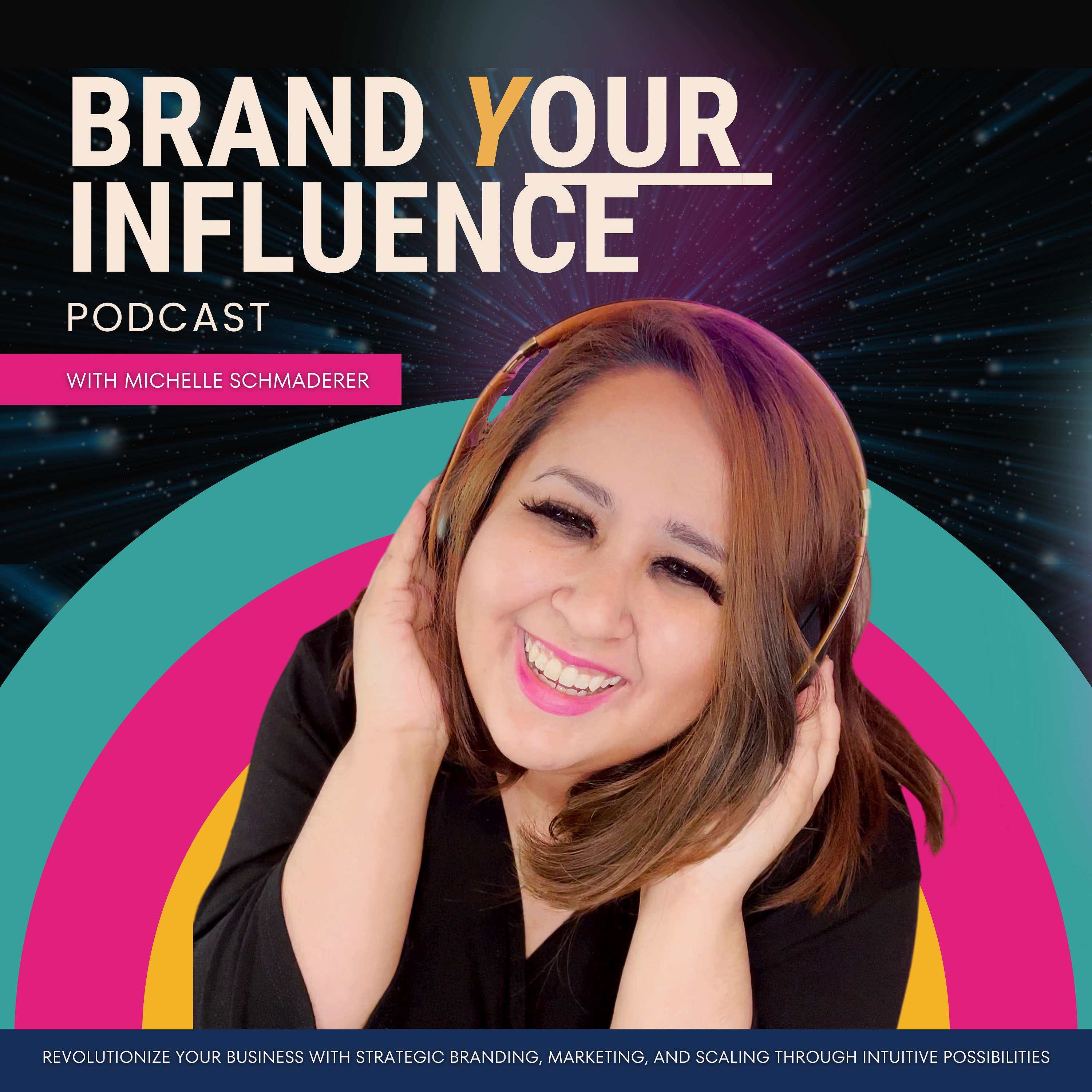 Brand Your Influence Podcast with Michelle Schmaderer