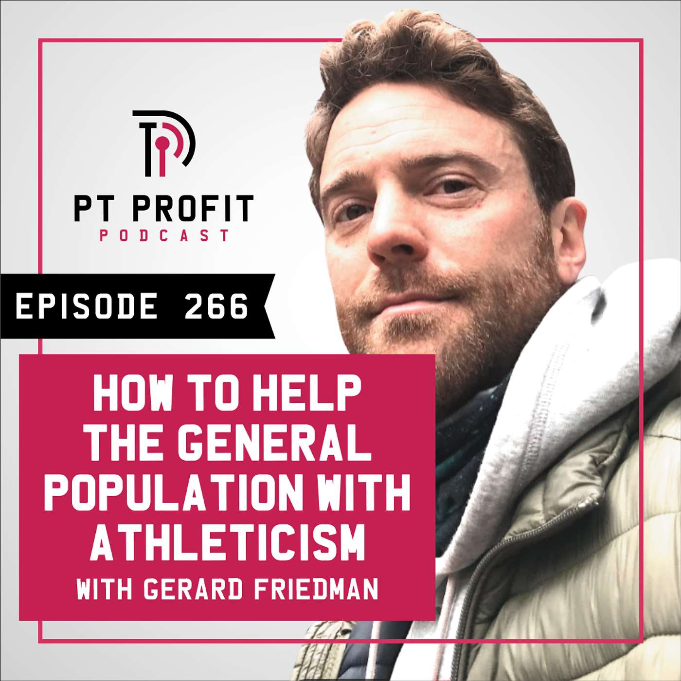 How To Help The General Population With Athleticism with Gerard Friedman episode artwork