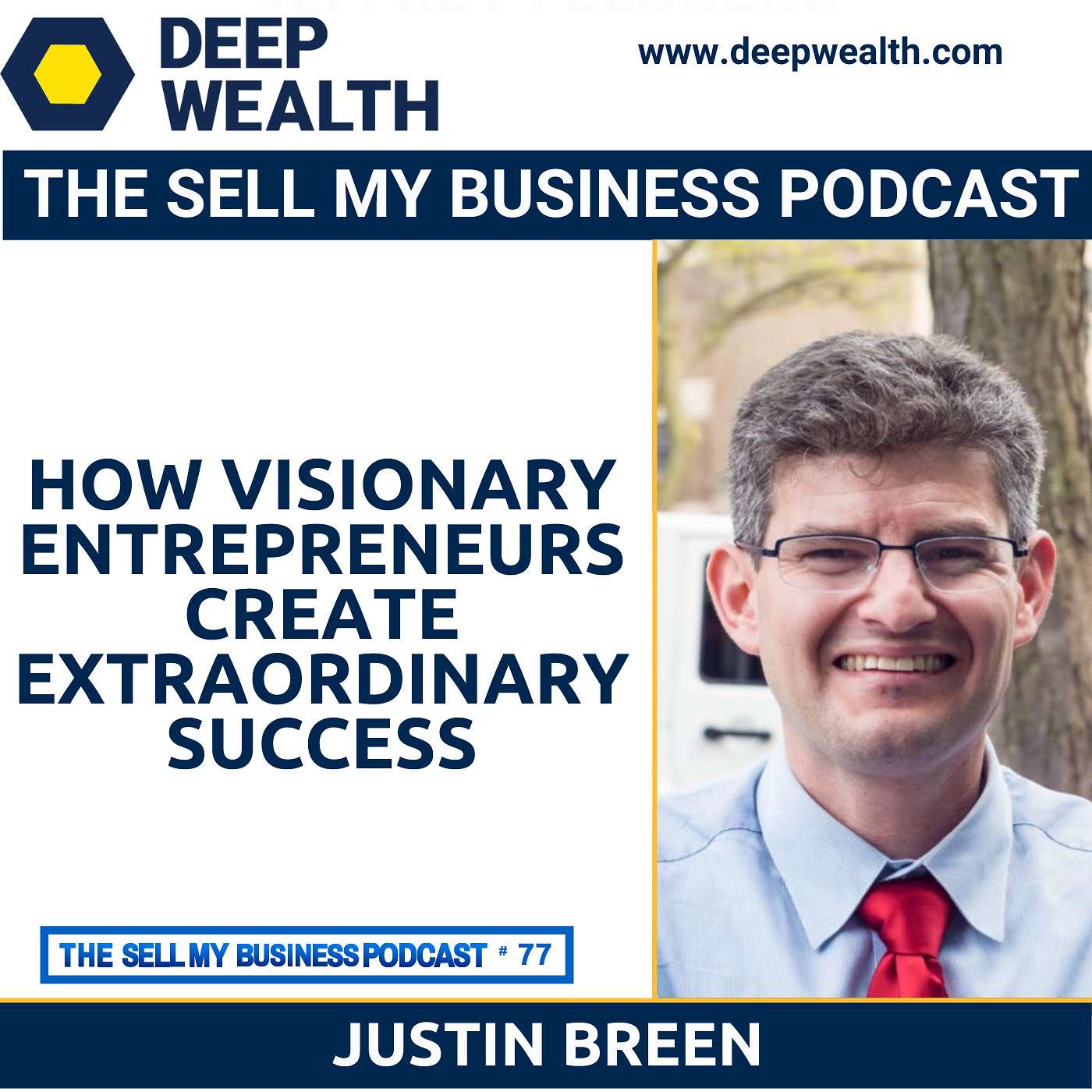 The Deep Wealth Podcast - Unlock Your Deep Wealth—In Business and Life