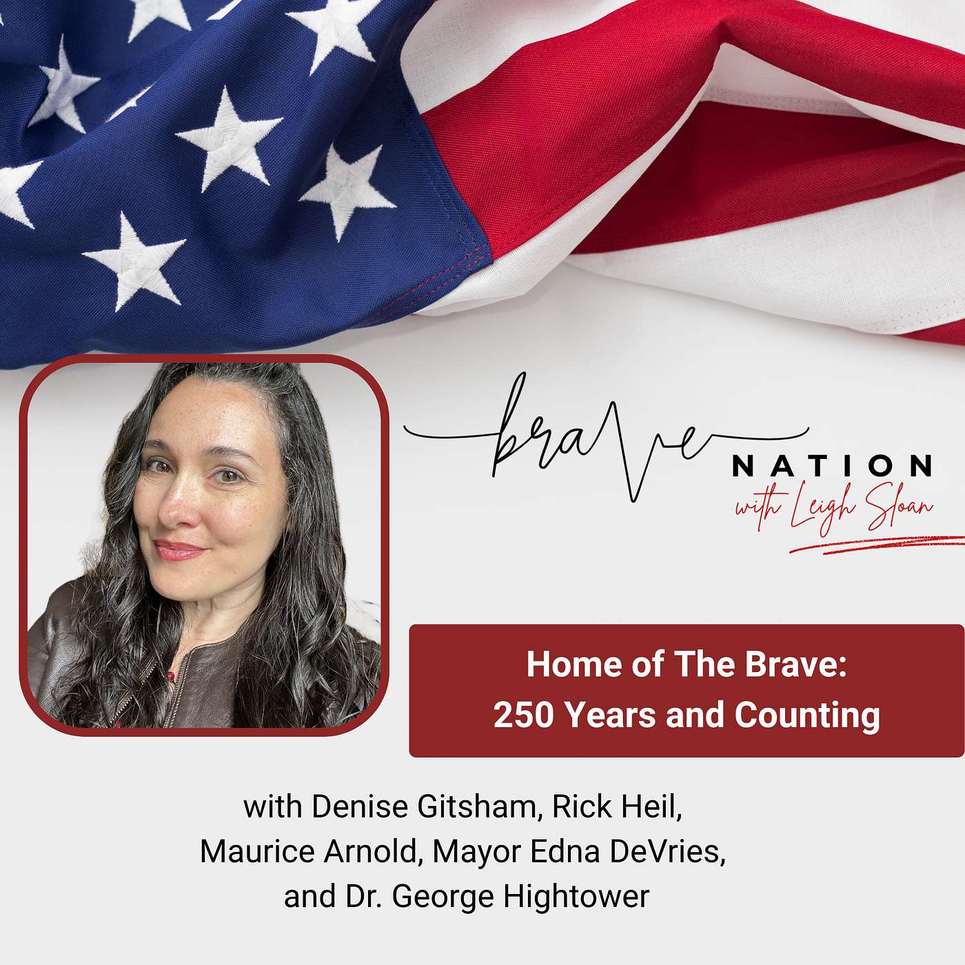 Home of The Brave: 250 Years and Counting episode artwork