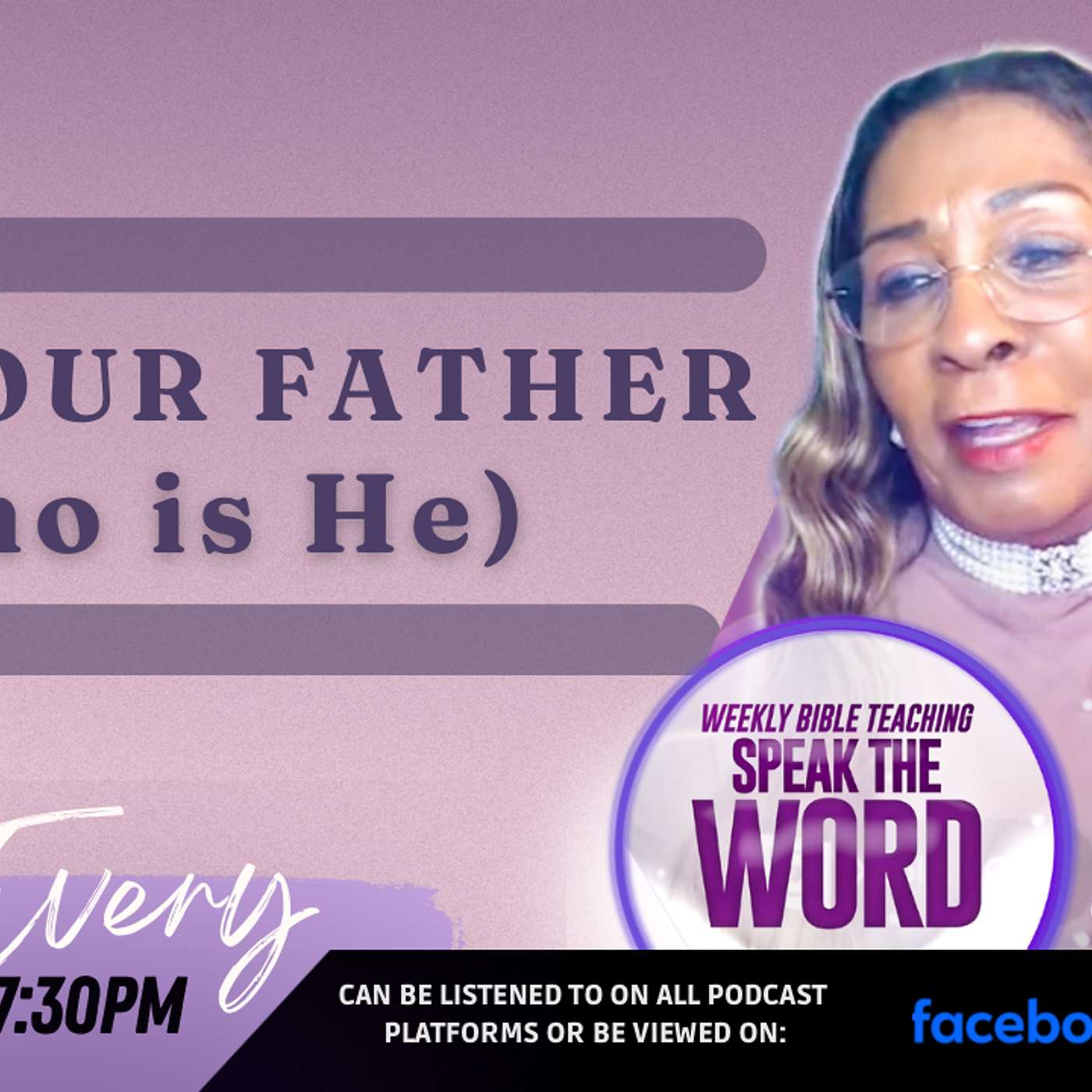 GOD OUR FATHER (WHO IS HE)----9/17/2024