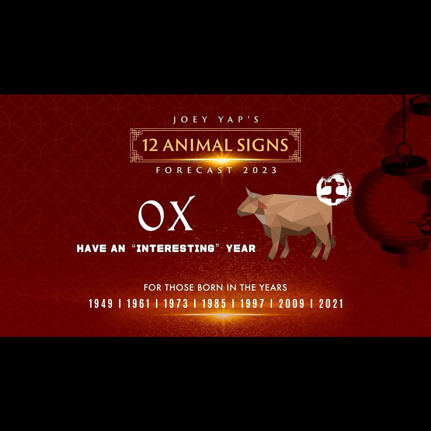 2023 Animal Signs Forecast: Ox [Joey Yap]