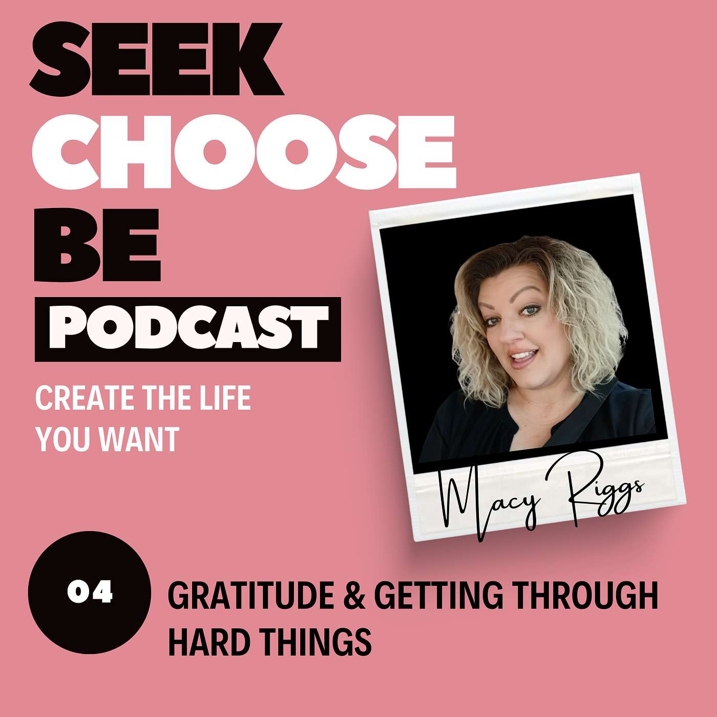 Episode 4 - Gratitude and Getting Through the Hard Stuff episode artwork