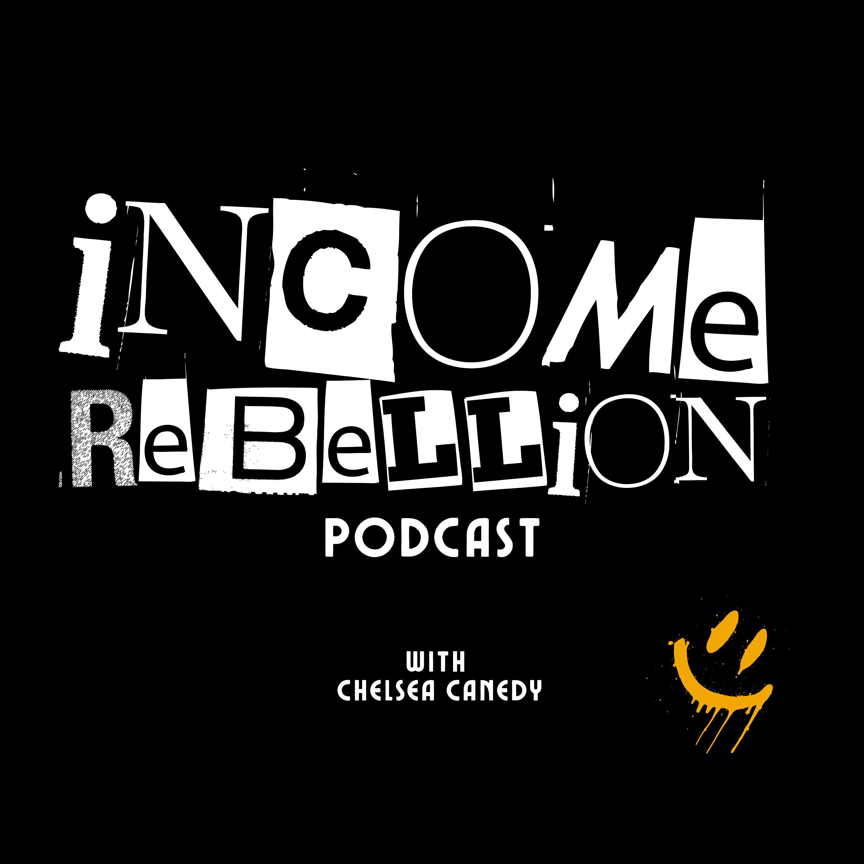 income REBELLION