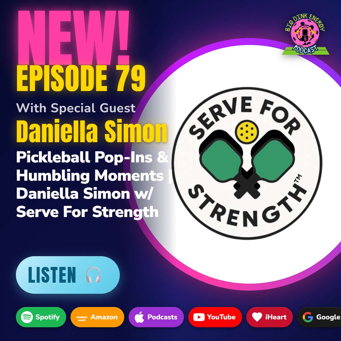 Pickleball Pop-Ins & Humbling Moments | Daniella Simon w/ Serve for Strength episode artwork