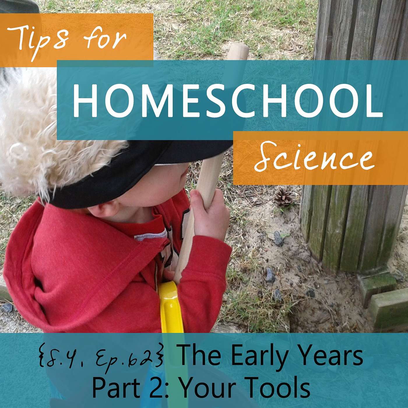 Ep 62 The Early Years – Part 2: Tools