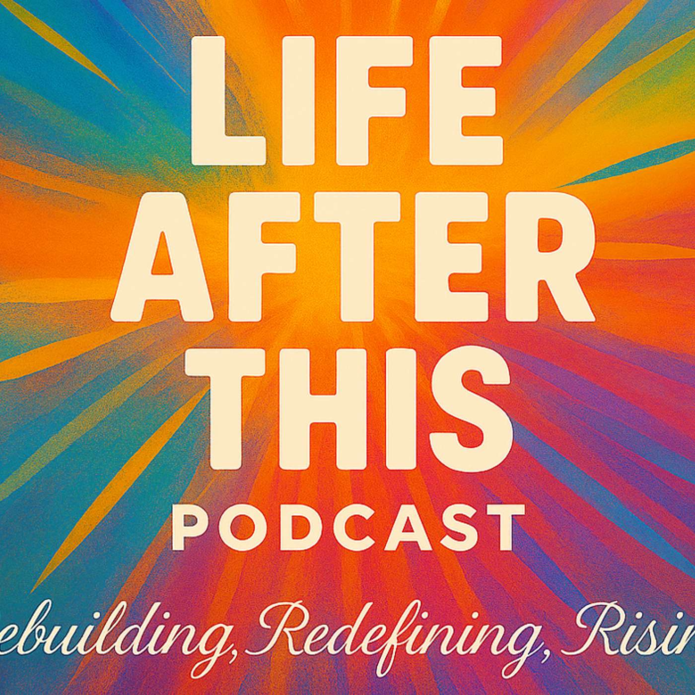 Life After This Podcast