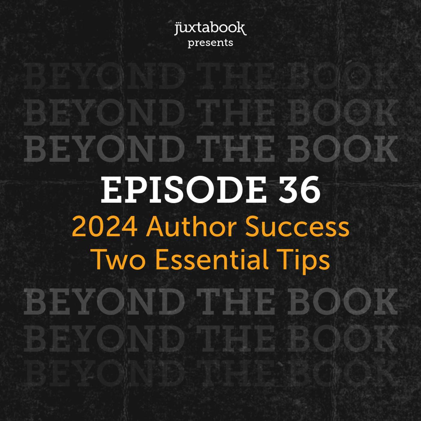 2024 Author Success: Two Essential Tips