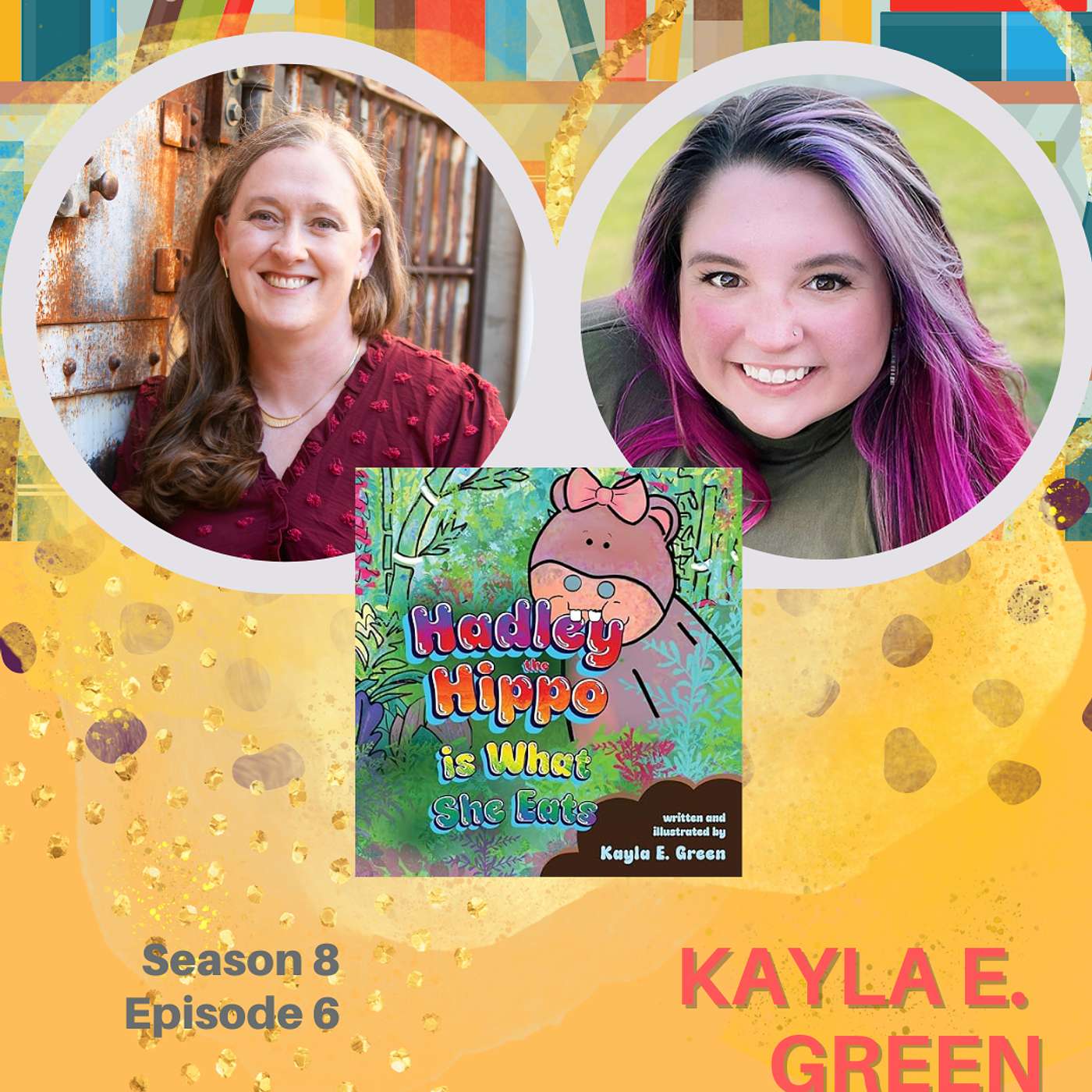 The Colorful World of Hadley the Hippo with Kayla E. Green The Colorful World of Hadley the Hippo with Kayla E. Green