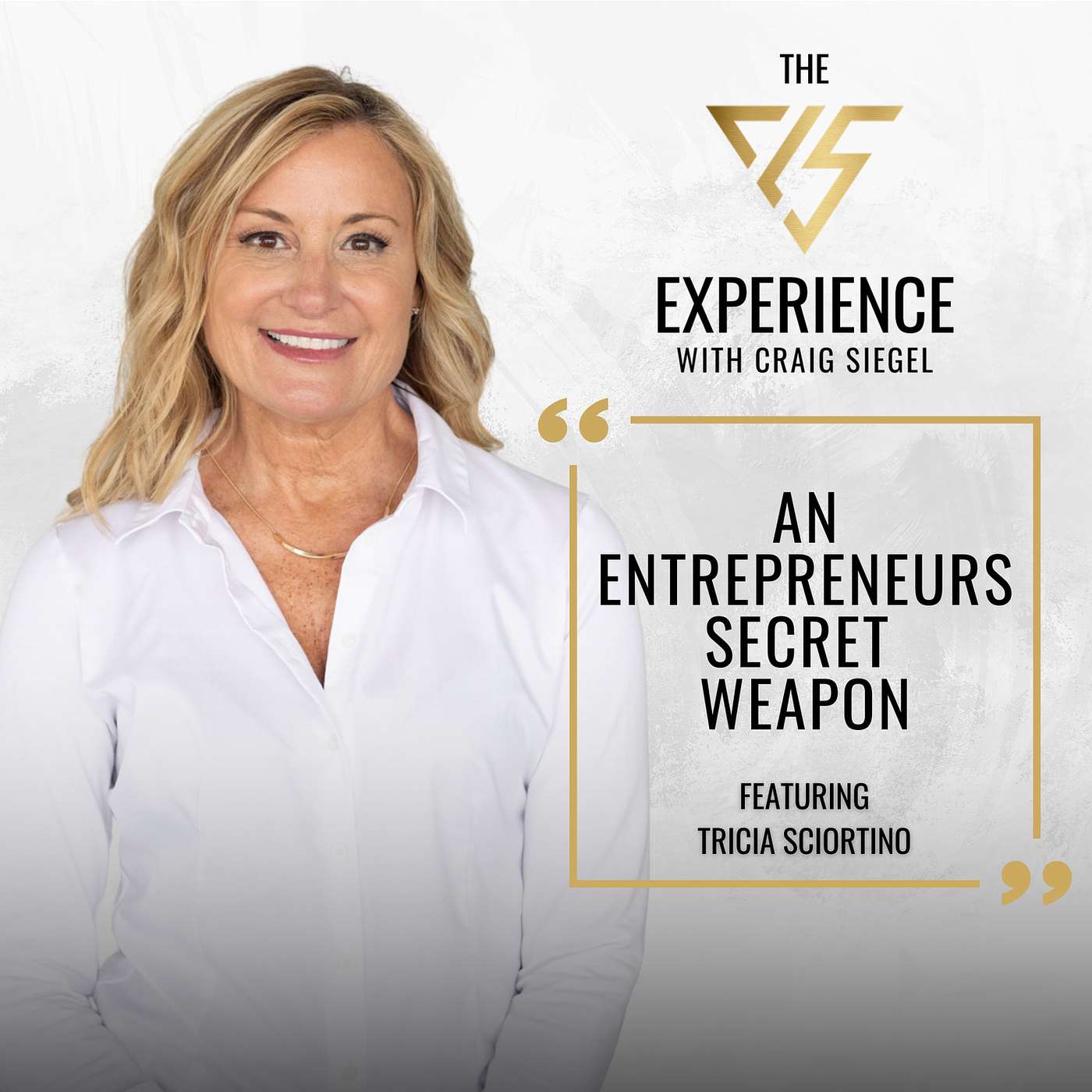 An Entrepreneurs Secret Weapon With Tricia Sciortino