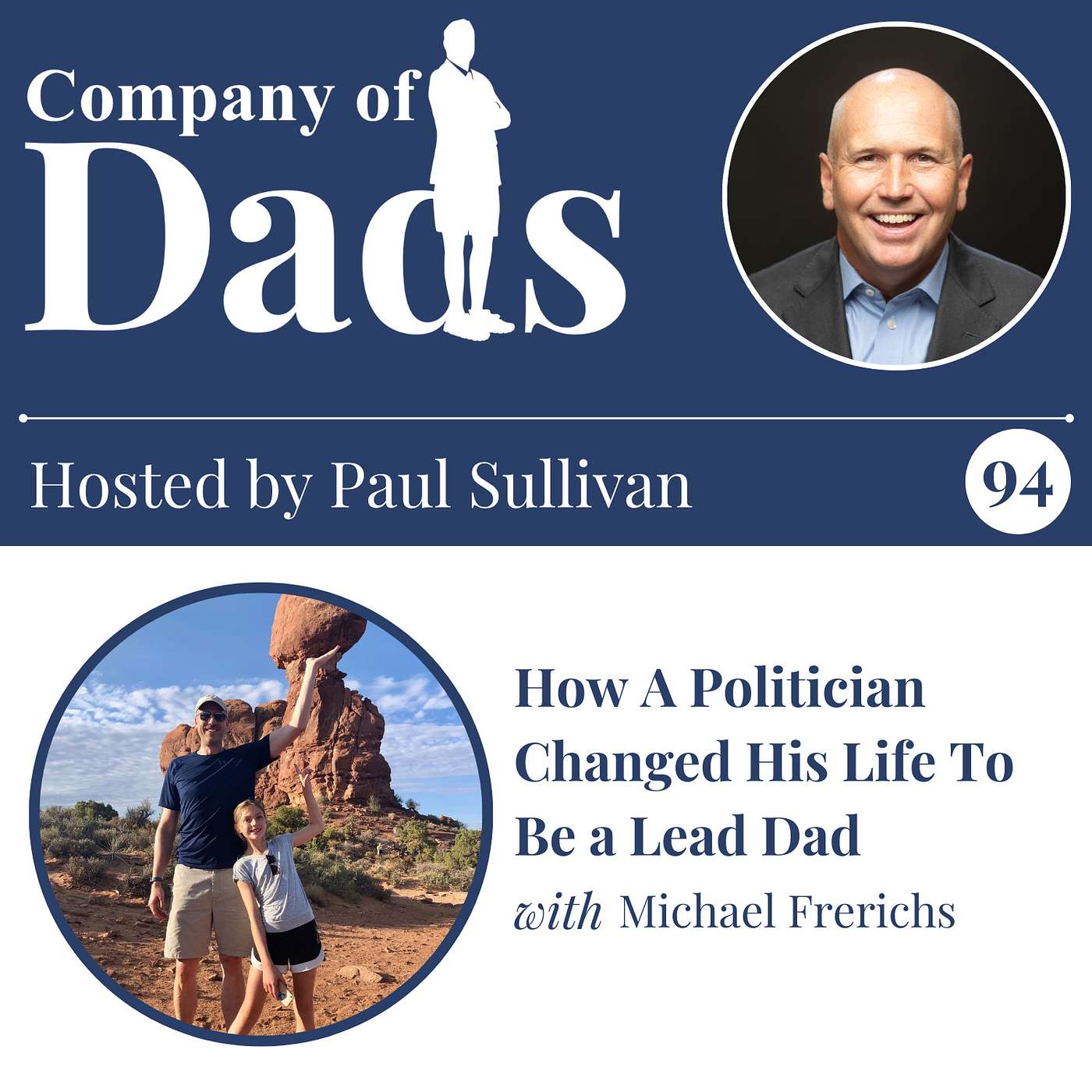EP94: How A Politician Changed His Life To Be a Lead Dad episode artwork
