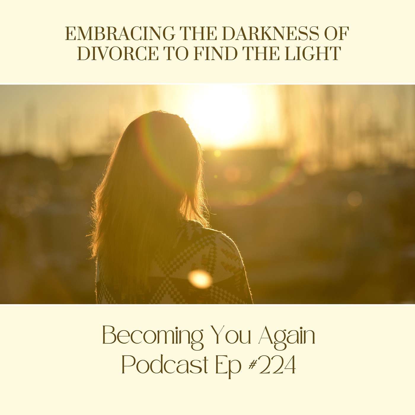 Embracing the Darkness of Divorce To Find The Light
