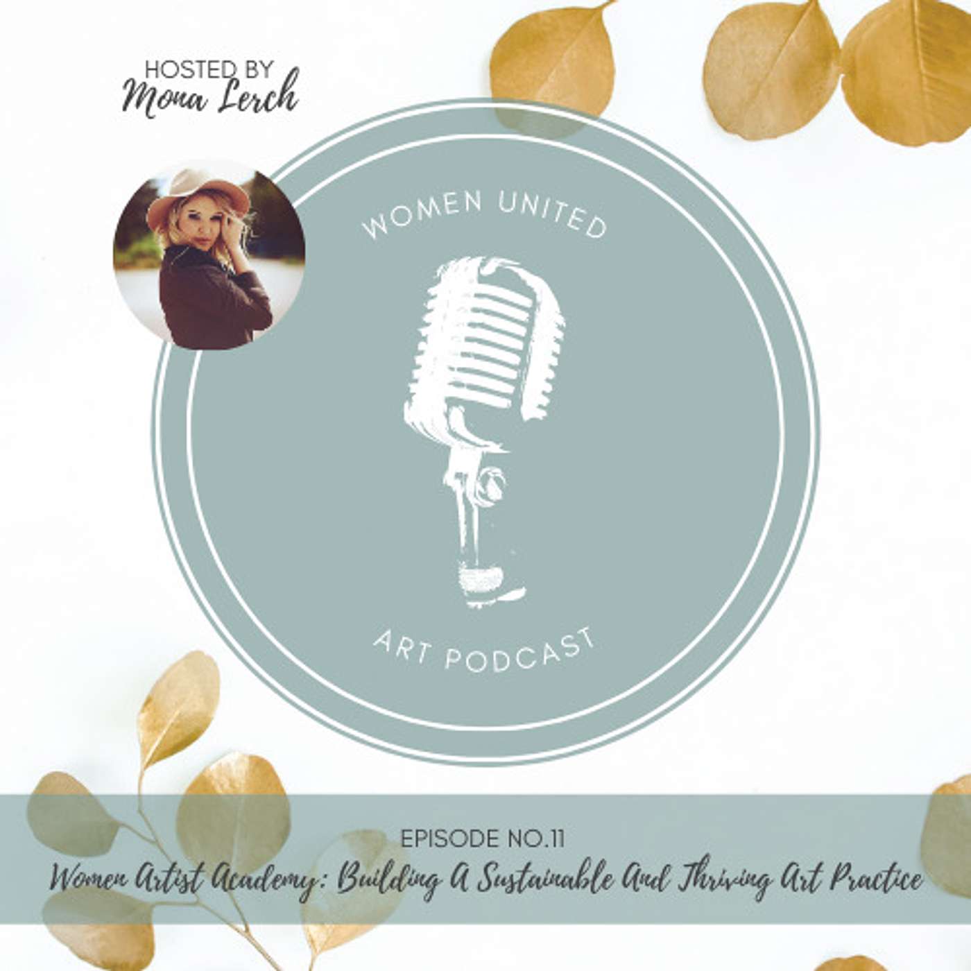 Women Artist Academy: Building A Sustainable And Thriving Art Practice episode artwork