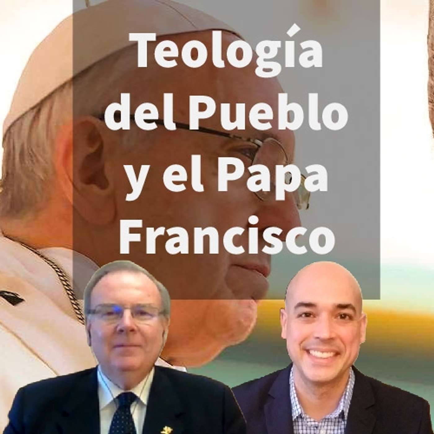 Episodio 377: 🌎 Teología  del Pueblo y el Papa Francisco 🤷‍♀️  Teología de la Liberación con Julio Loredo TFP 🙏 episode artwork