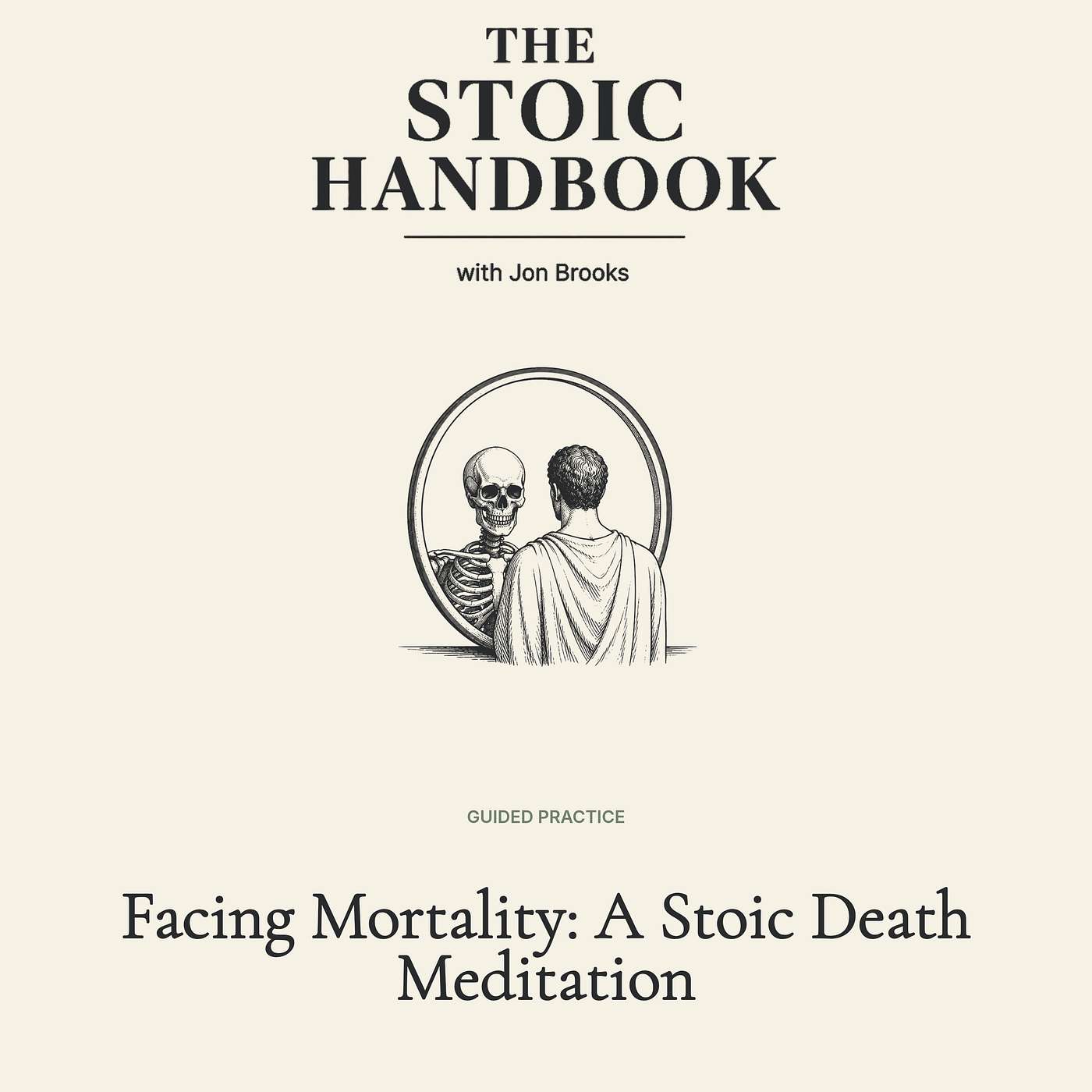 Facing Mortality: A Stoic Death Meditation episode artwork