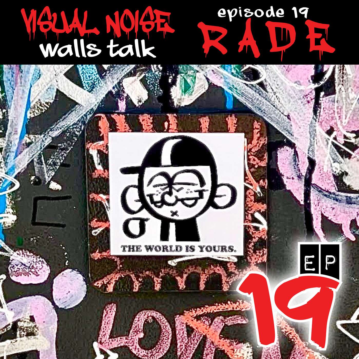 Visual Noise: Walls Talk - RADE