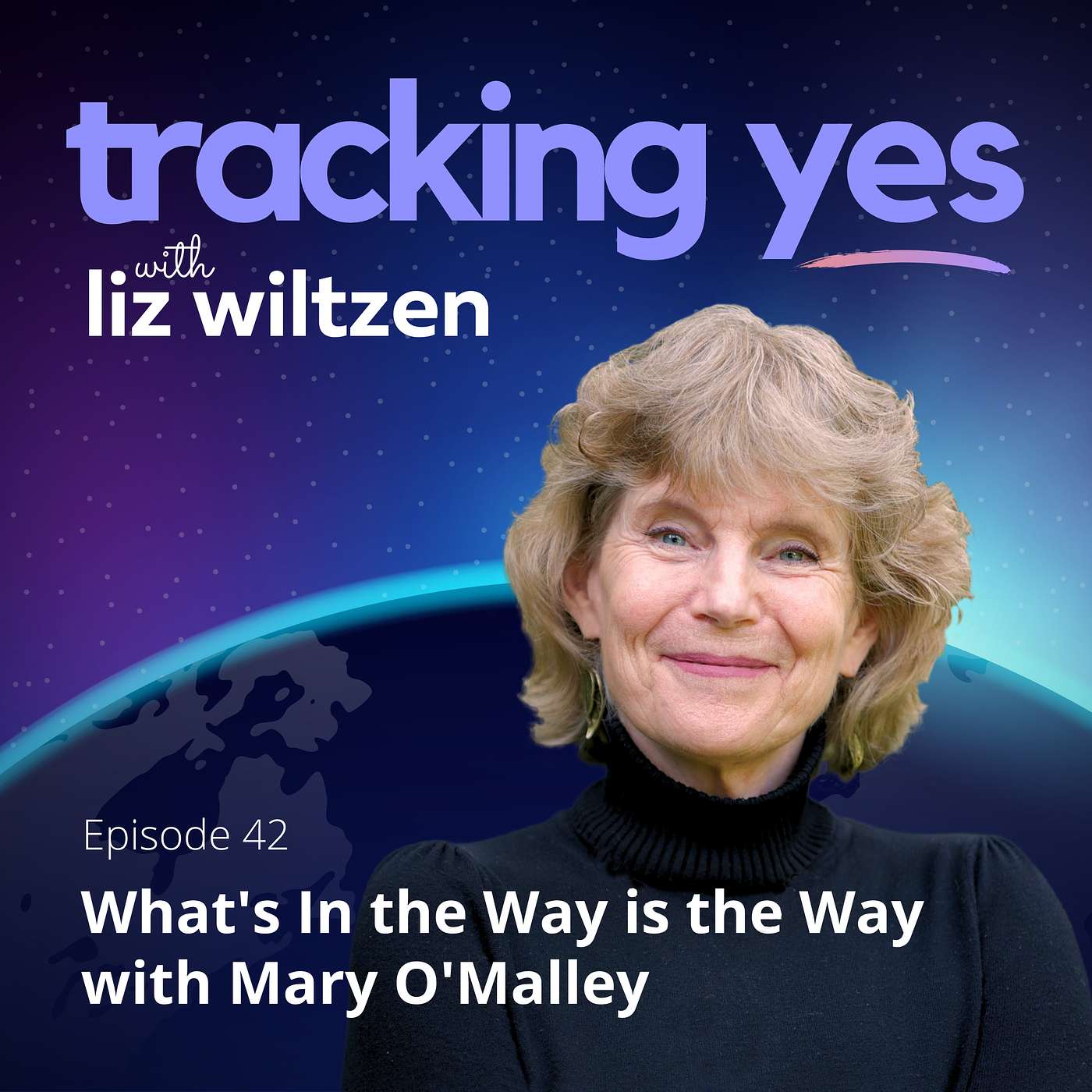 Tracking Yes: A Guide to Everyday Magic - with Liz Wiltzen, PCC