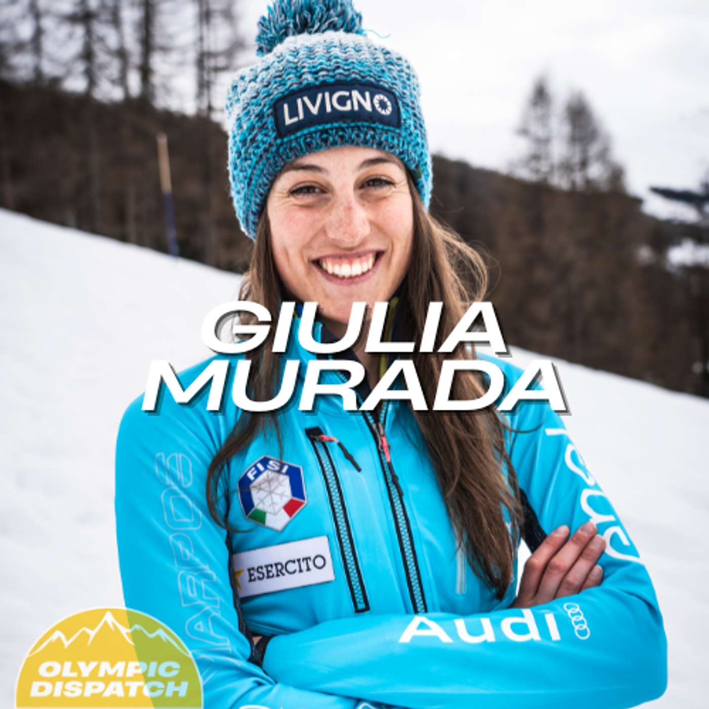 Giulia Murada: Racing Toward the Olympics in the Italian Alps Giulia Murada: Racing Toward the Olympics in the Italian Alps