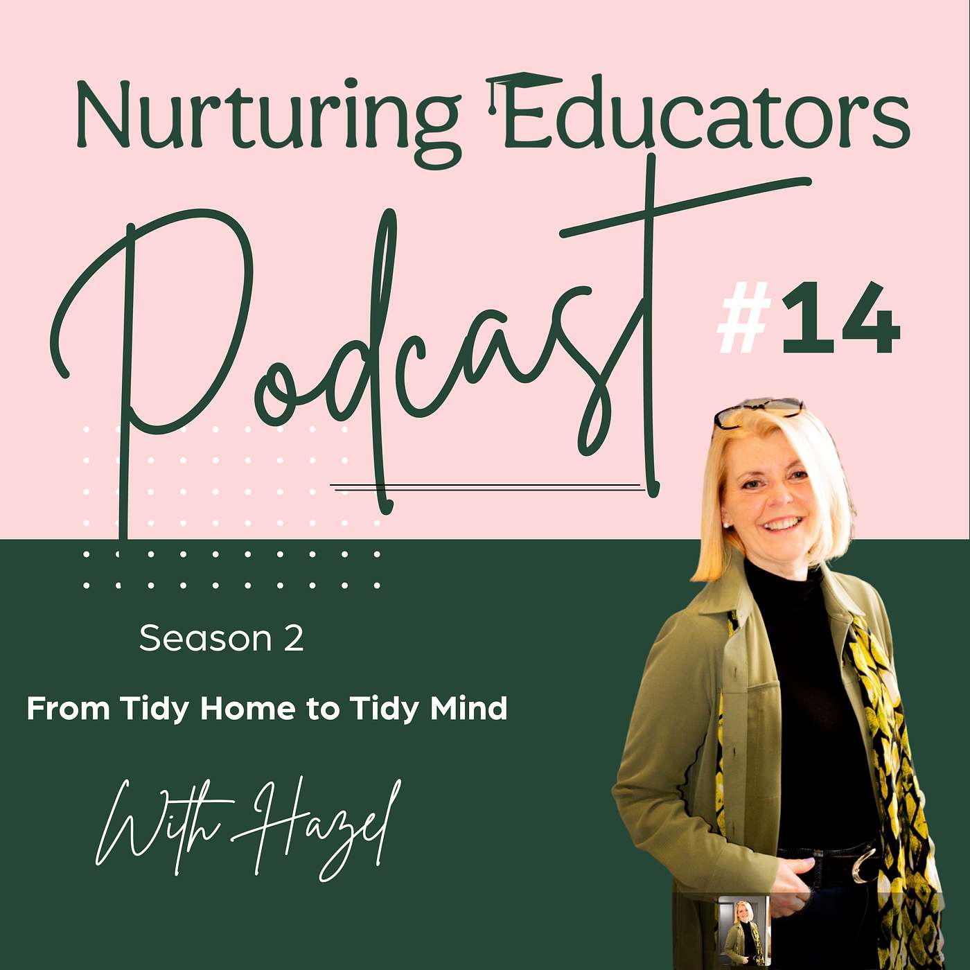From Tidy Home to Tidy Mind with Hazel episode artwork