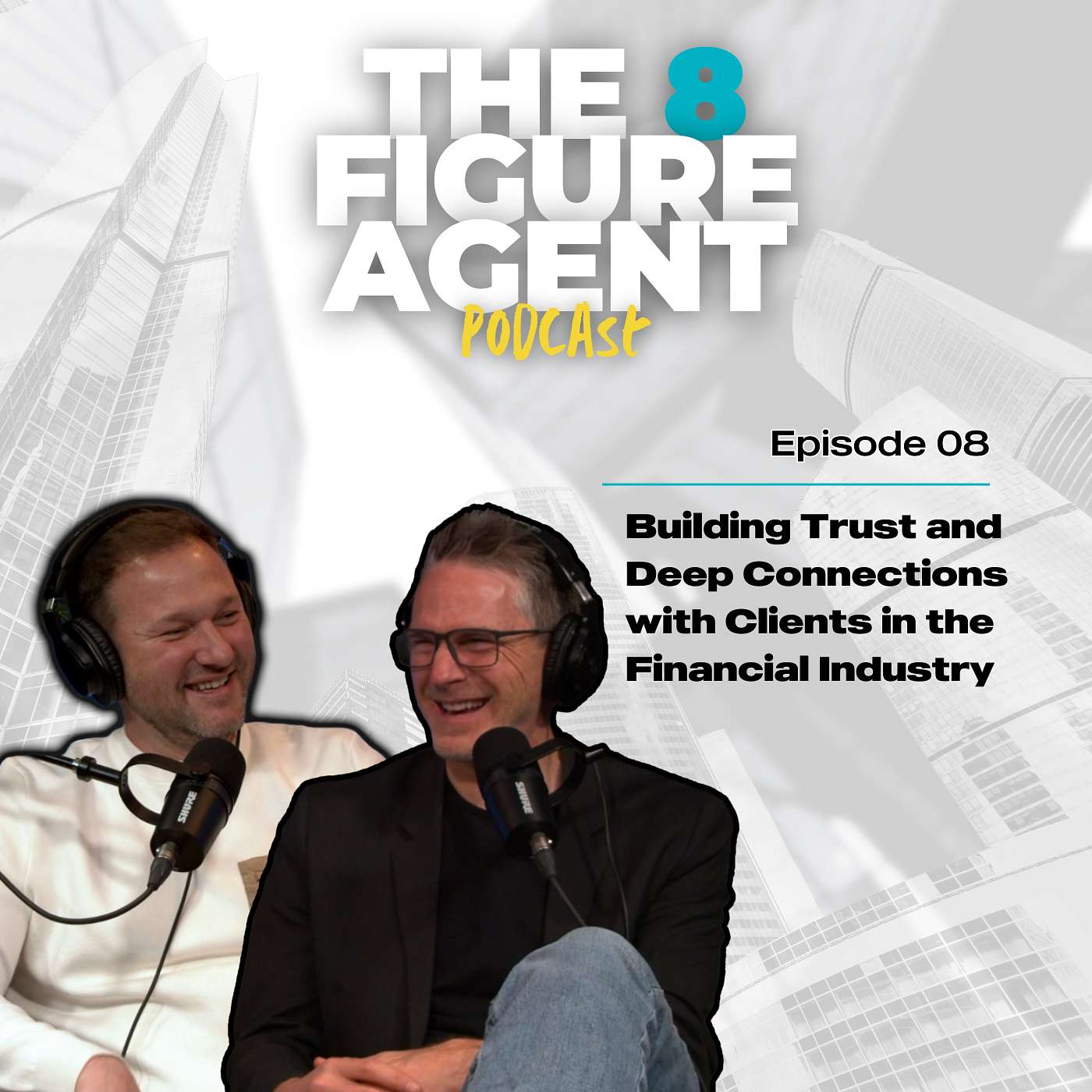 Building Trust and Deep Connections with Clients in the Financial Industry episode artwork