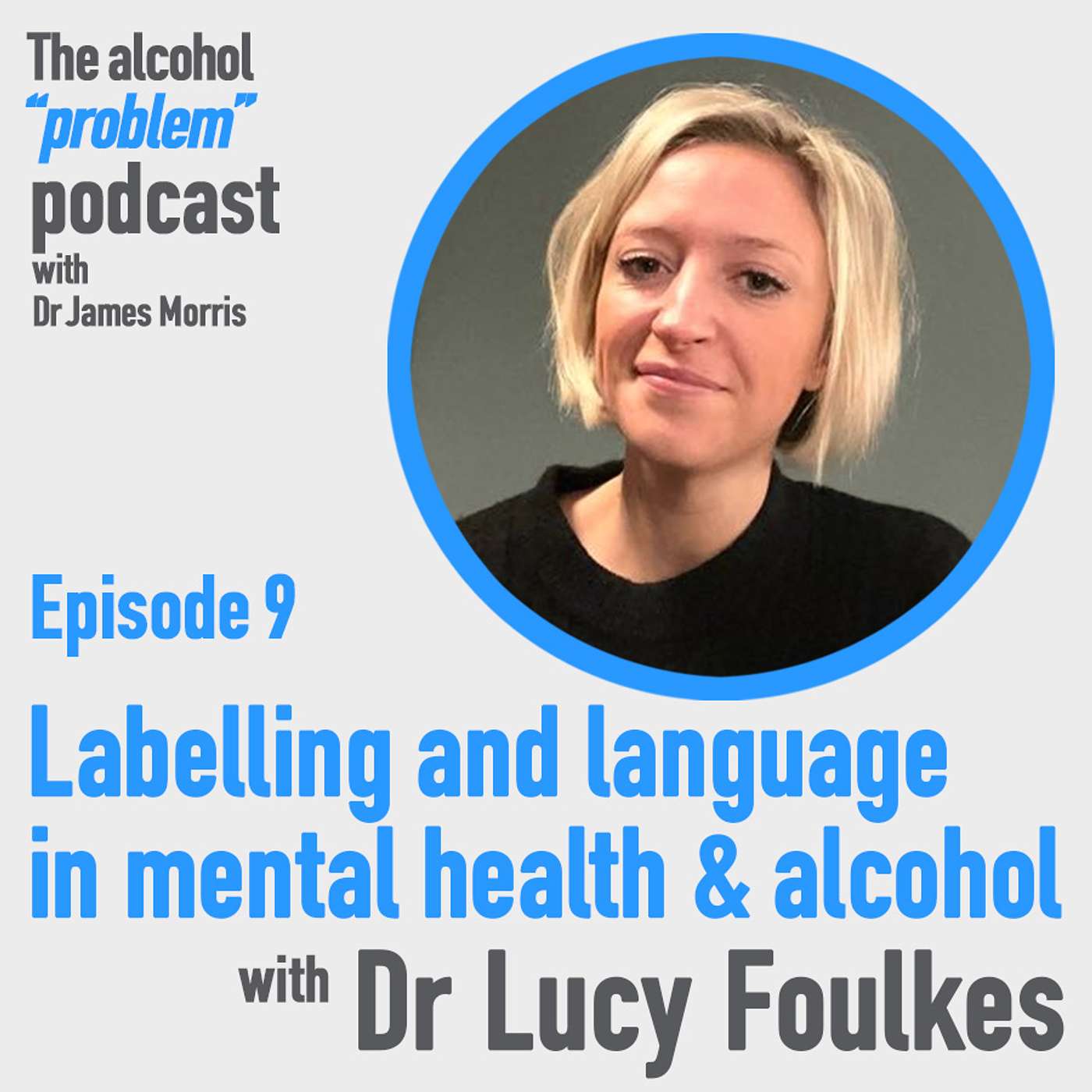 Labelling & language in mental health & alcohol with Dr Lucy Foulkes