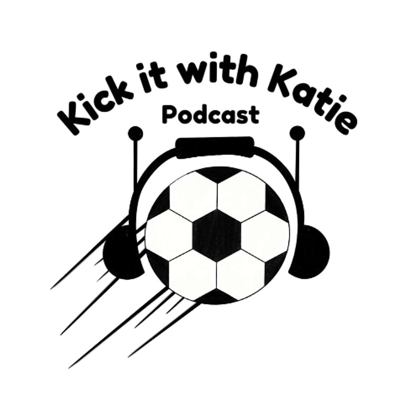 Kick It With Katie: A Soccer Podcast