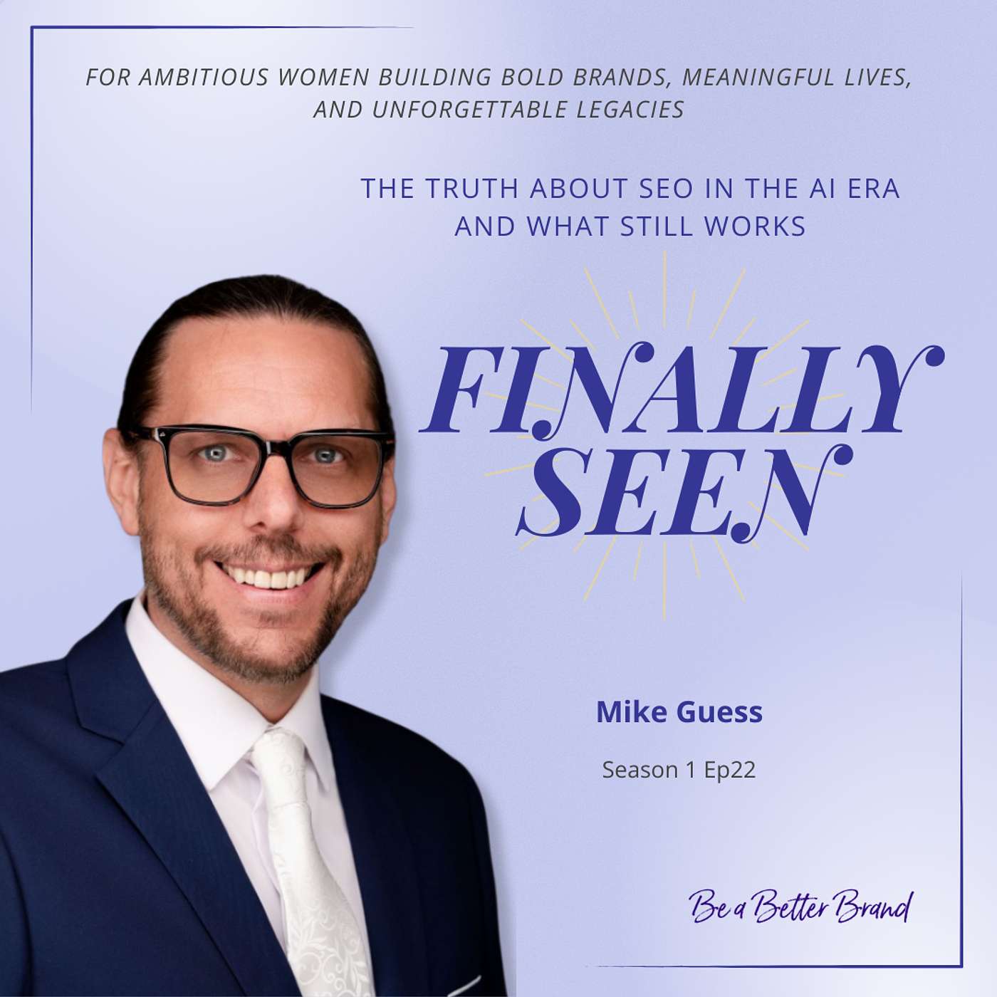 The Truth About SEO in the AI Era and What Still Works with Mike Guess of Battle SEO