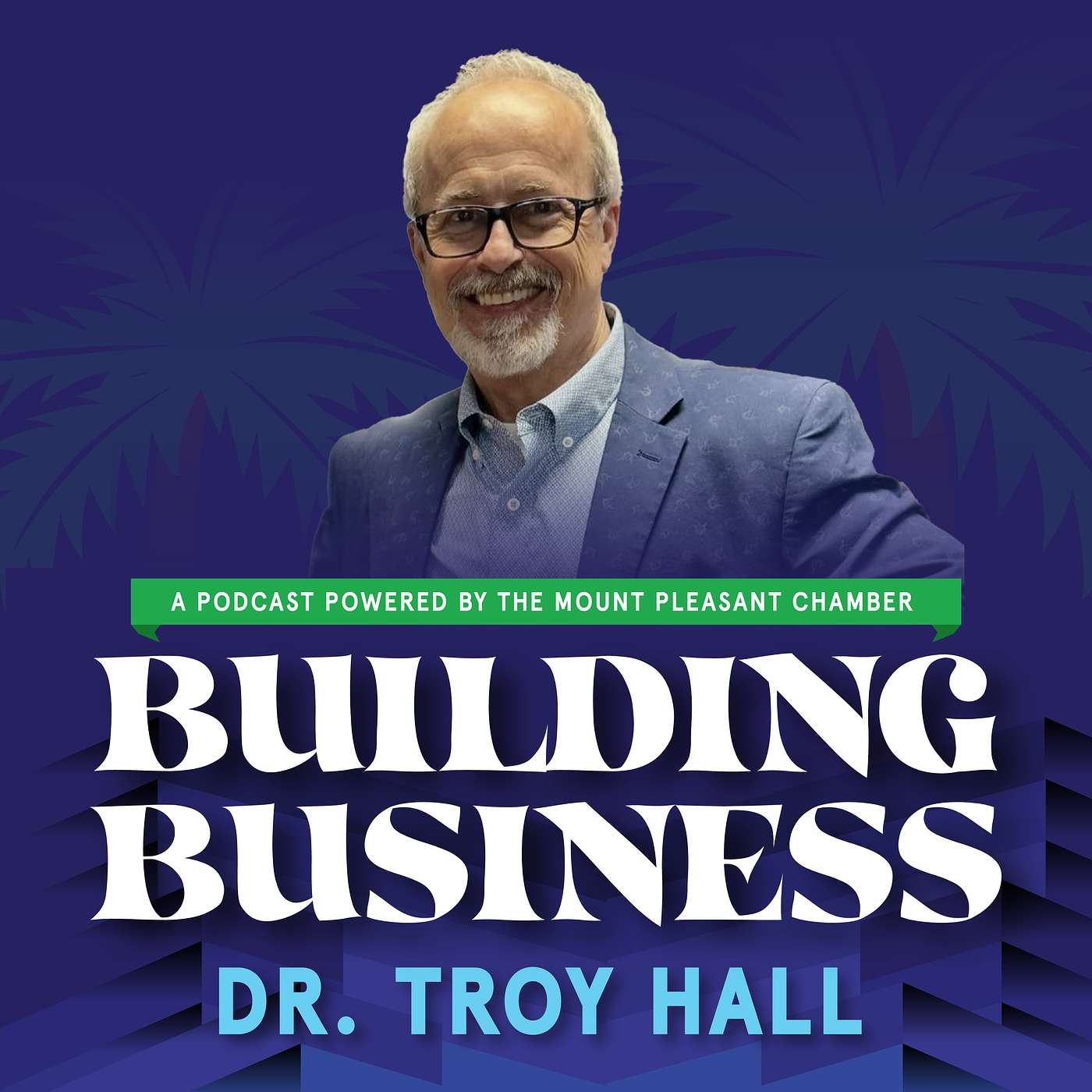 Building Business w/ the Mount Pleasant Chamber of Commerce