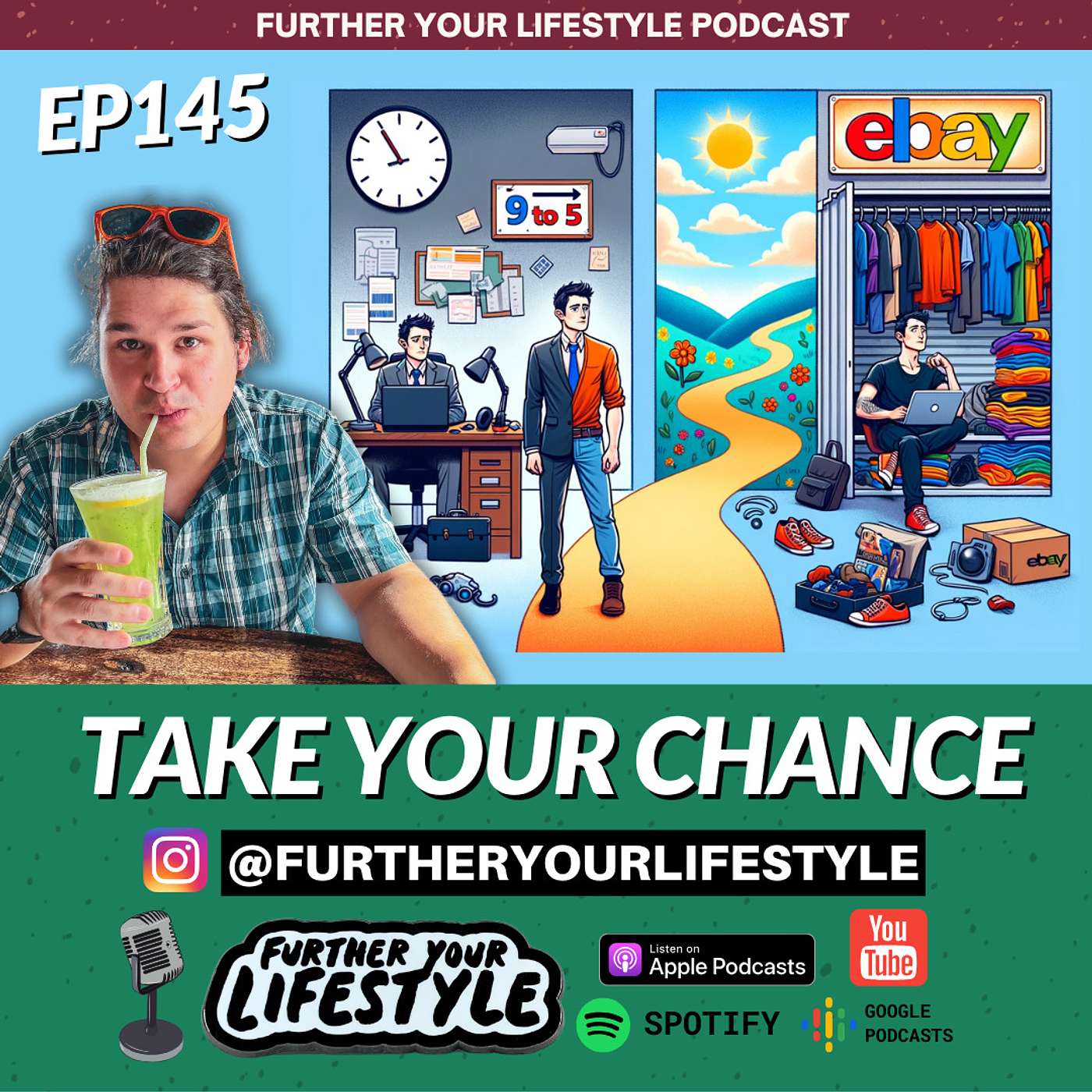 EP. 145 - Taking a chance on you Starts Today! | Further Your Lifestyle Podcast